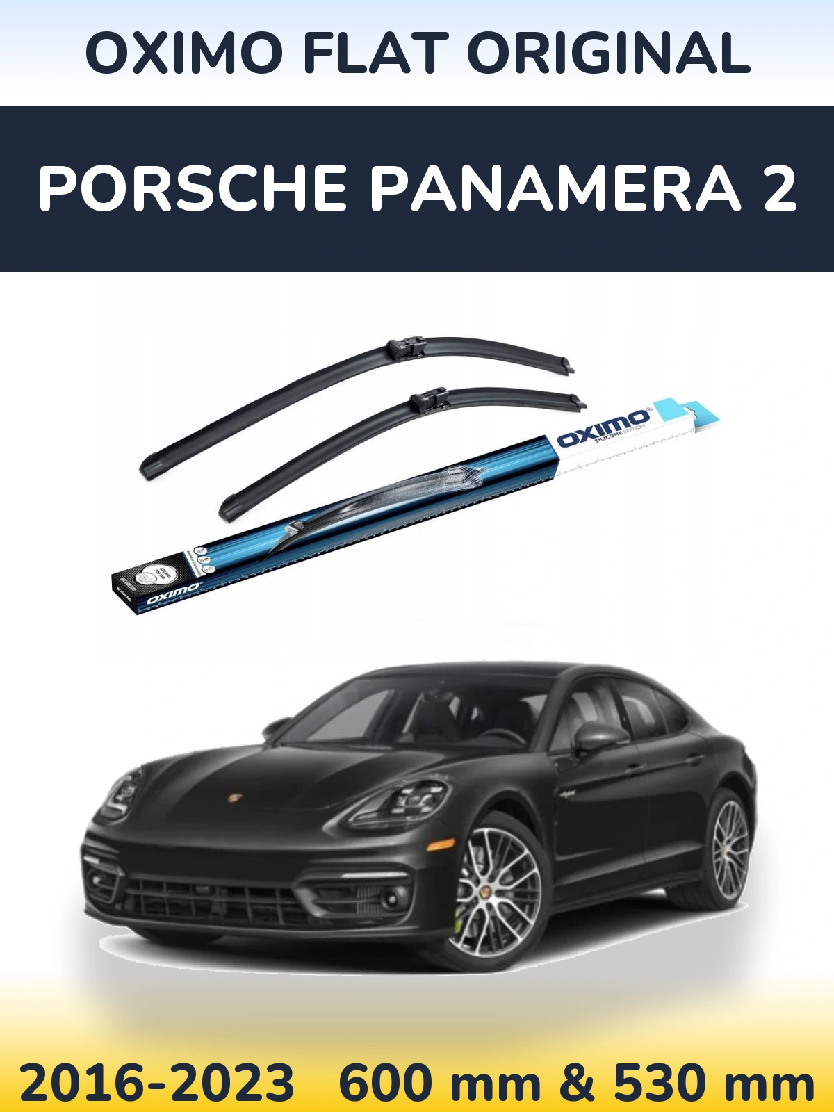 Комплект передніх щіток Oximo Flat Original 600 & 530 мм для Porsche Panamera 2 2016-2023