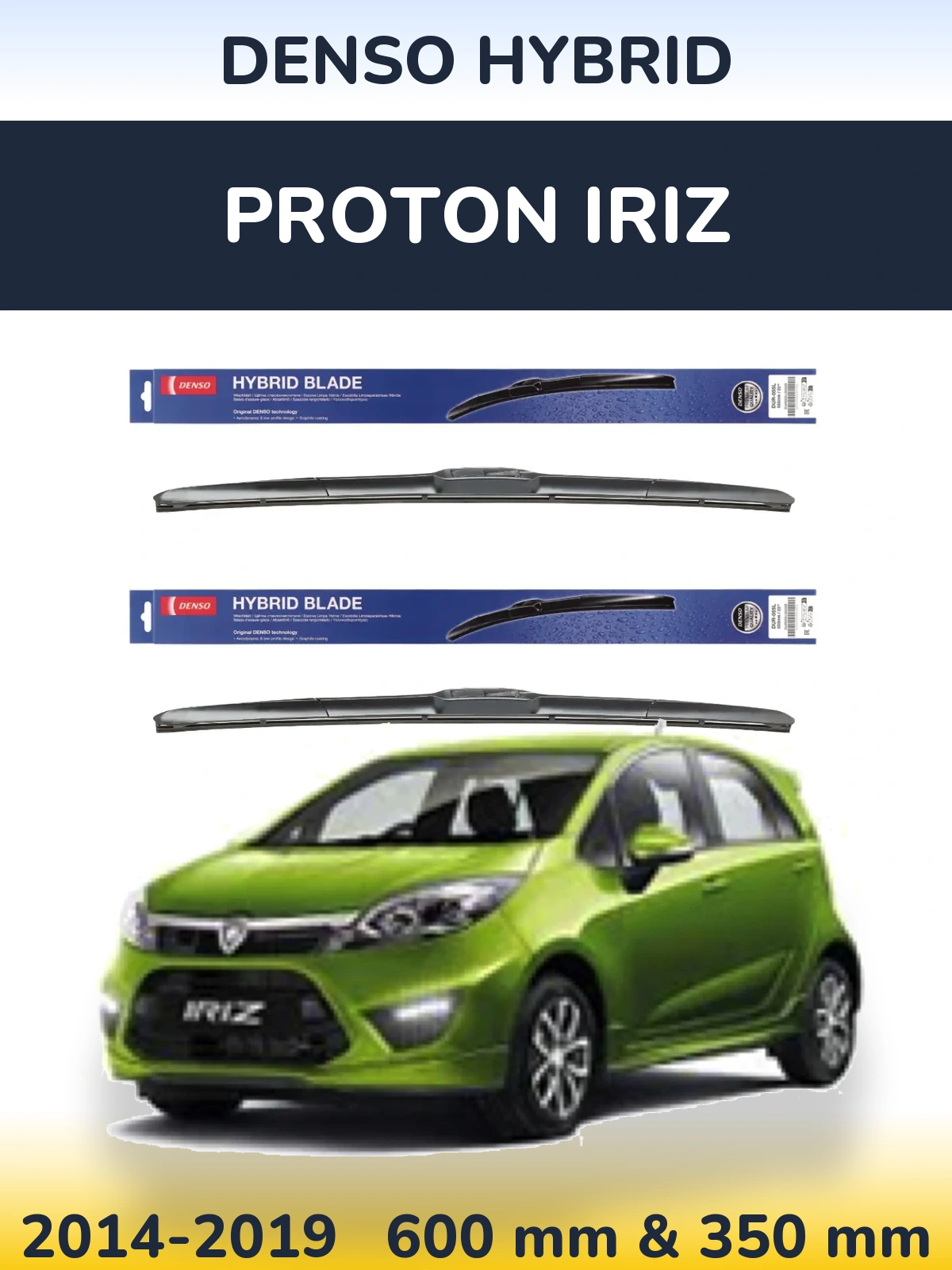 Комплект передніх щіток Denso Hybrid 600 & 350 мм для Proton Iriz 2014-2019