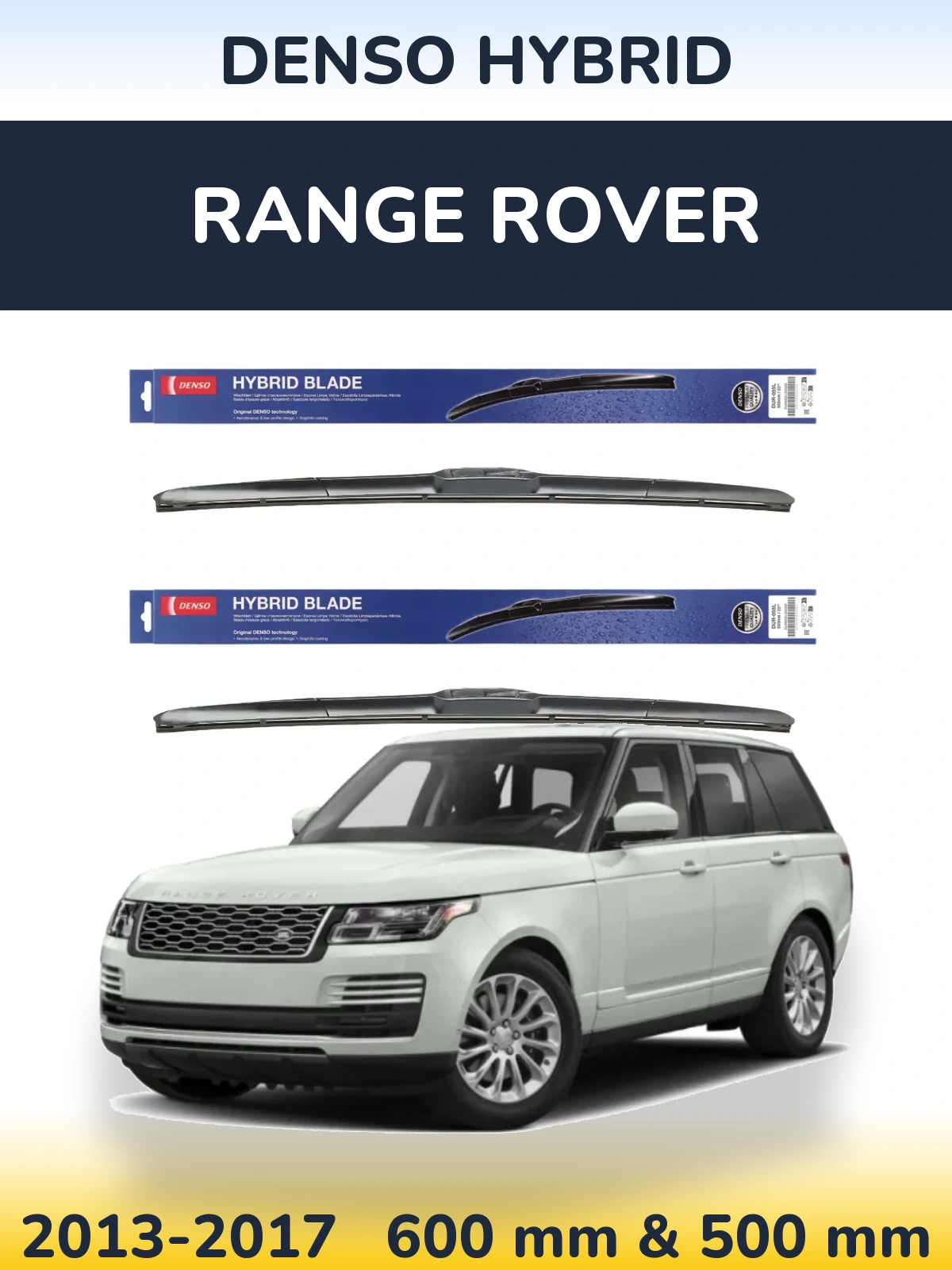 Комплект передних дворников Denso Hybrid 600 & 500 мм для Range Rover  2013-2017