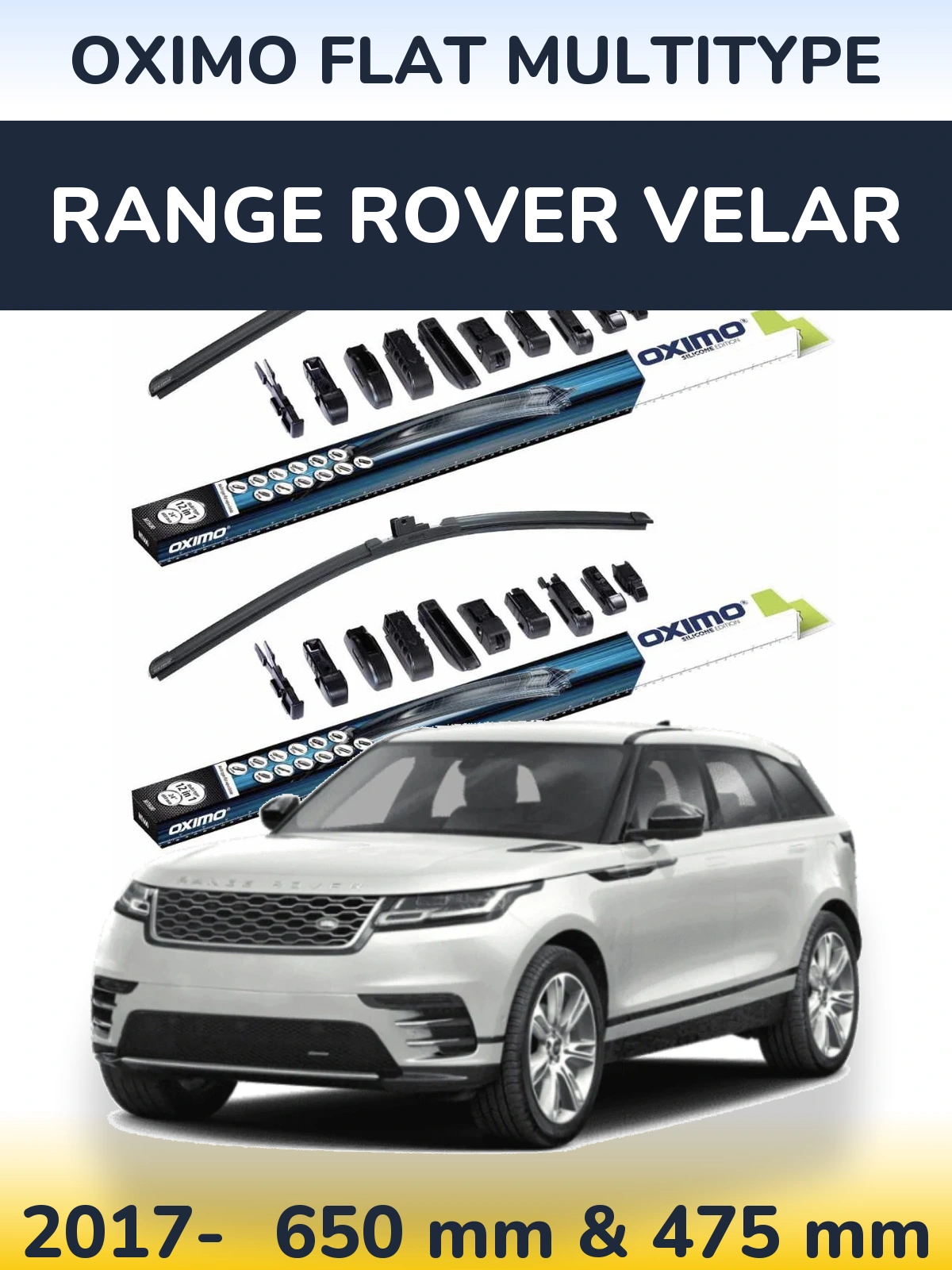 Front wiper blade set Oximo Flat MultiTüüpe 650 & 475 mm for Range Rover Velar 2017-2026