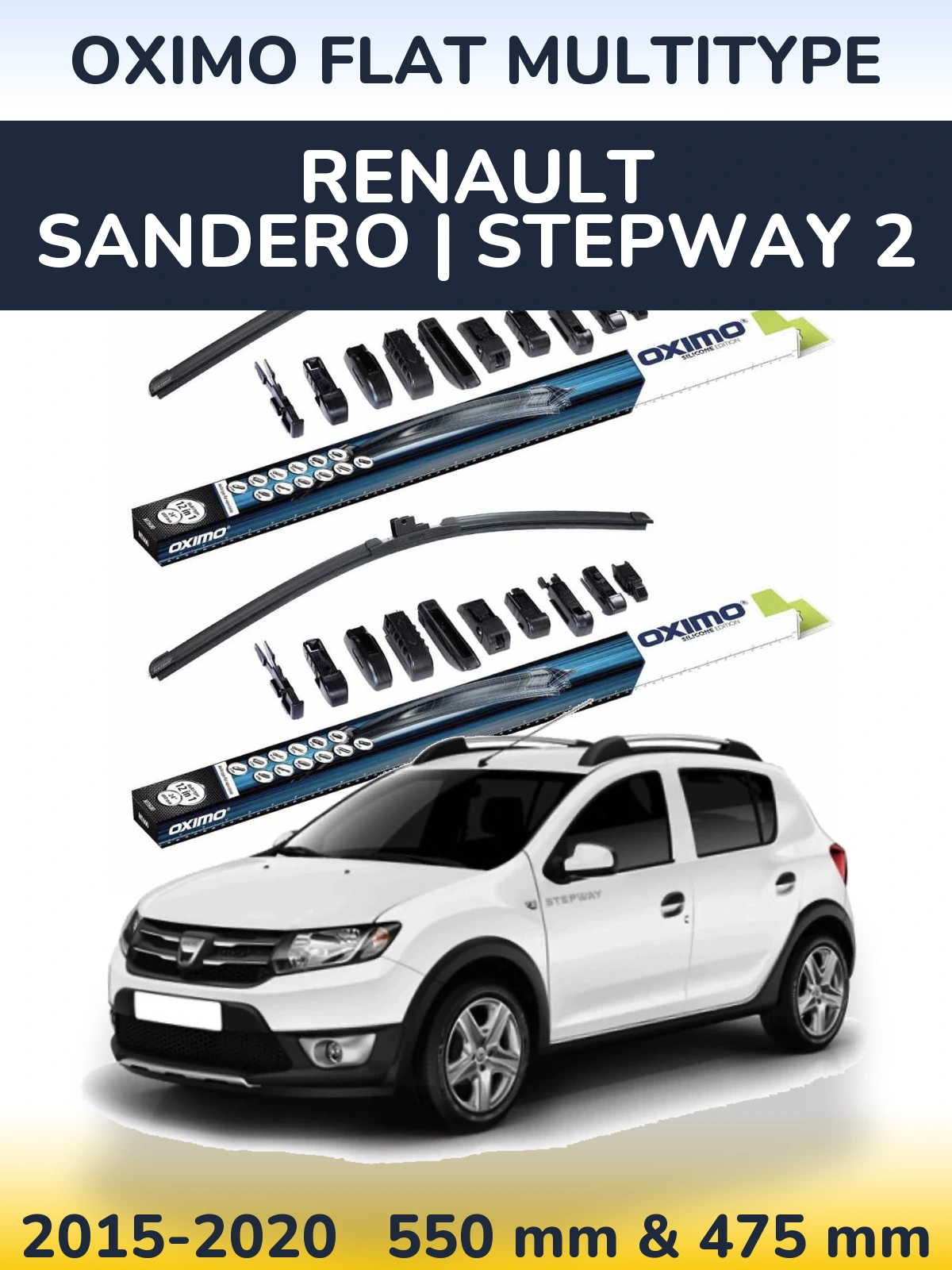 Front wiper blade set Oximo Flat MultiTüüpe 550 & 475 mm for Renault Sandero | Stepway 2 2015-2020