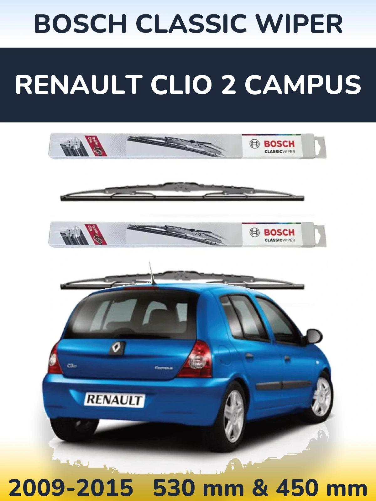 Комплект передніх щіток BOSCH Classic Wiper 530 & 450 мм для Renault Clio 2 Campus 2009-2015