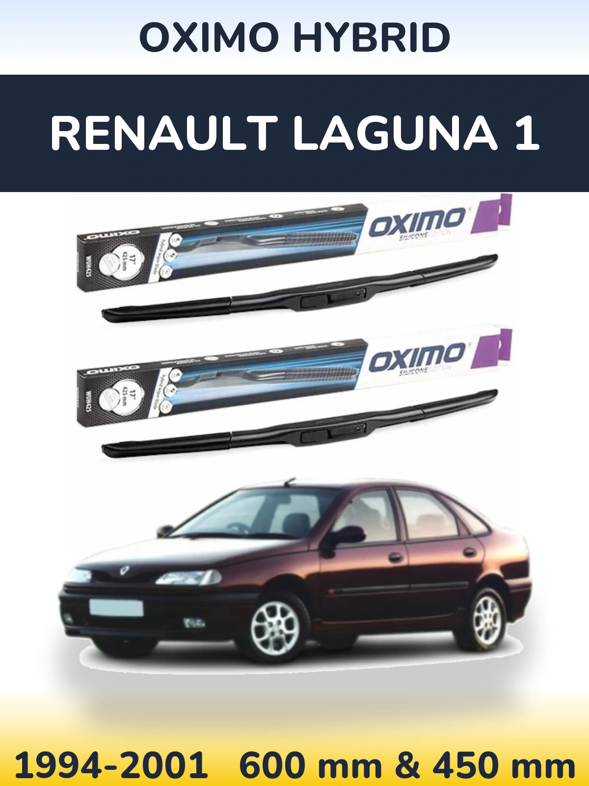 Комплект передніх щіток Oximo Hybrid 600 & 450 мм для Renault Laguna 1 1994-2001
