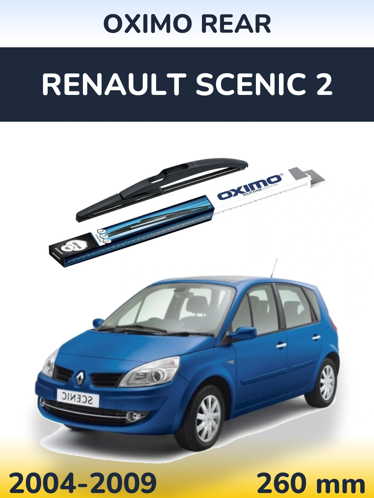 Rear wiper blade Oximo Rear 260 mm for Renault Scenic 2 2004-2009