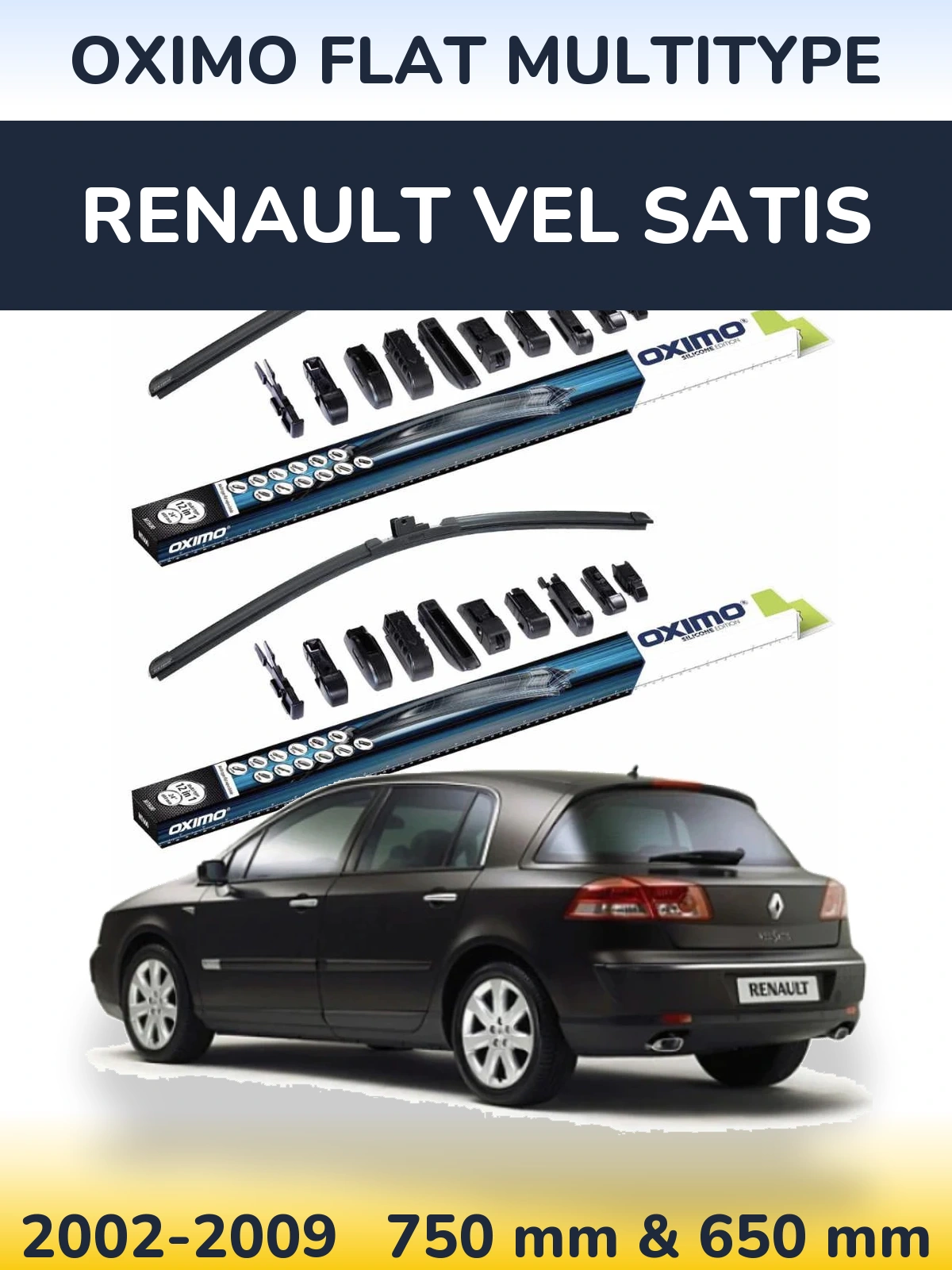 Front wiper blade set Oximo Flat MultiTüüpe 750 & 650 mm for Renault Vel Satis 2002-2009