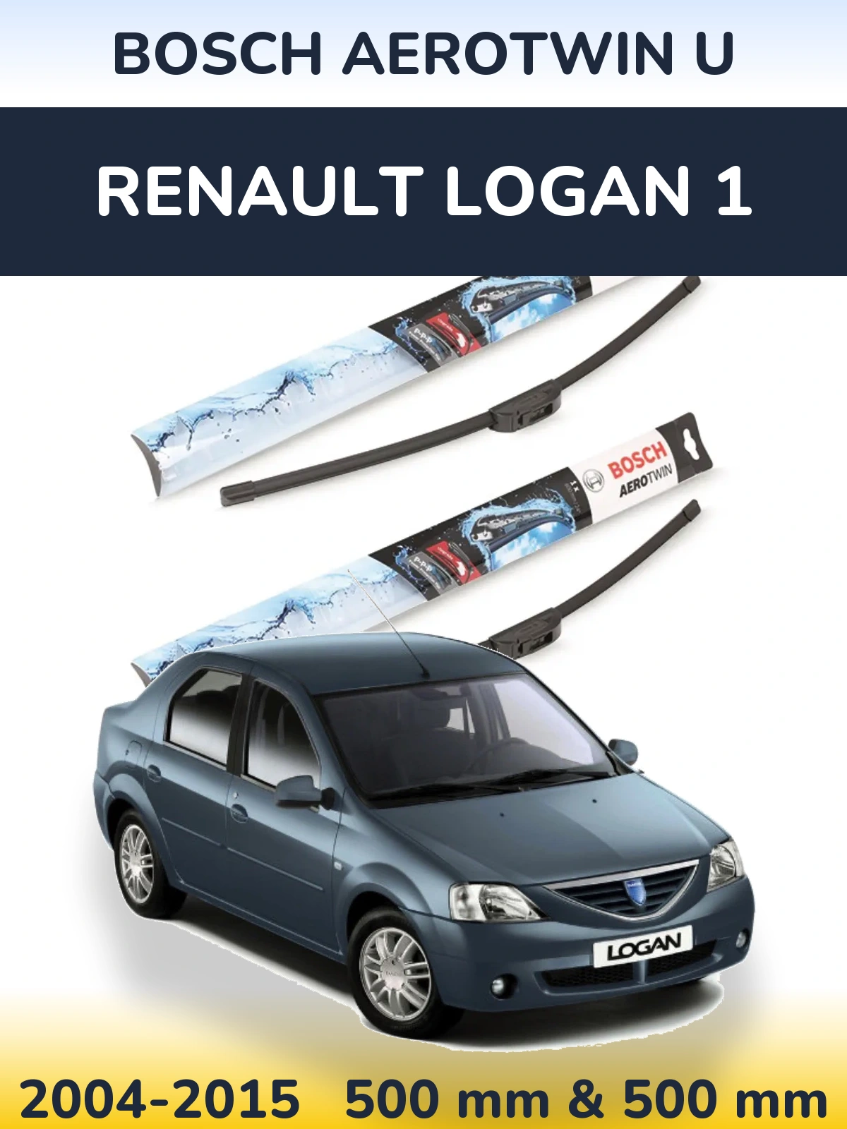Комплект передних дворников BOSCH AeroTwin U 500 & 500 мм для Renault Logan 1 2004-2015