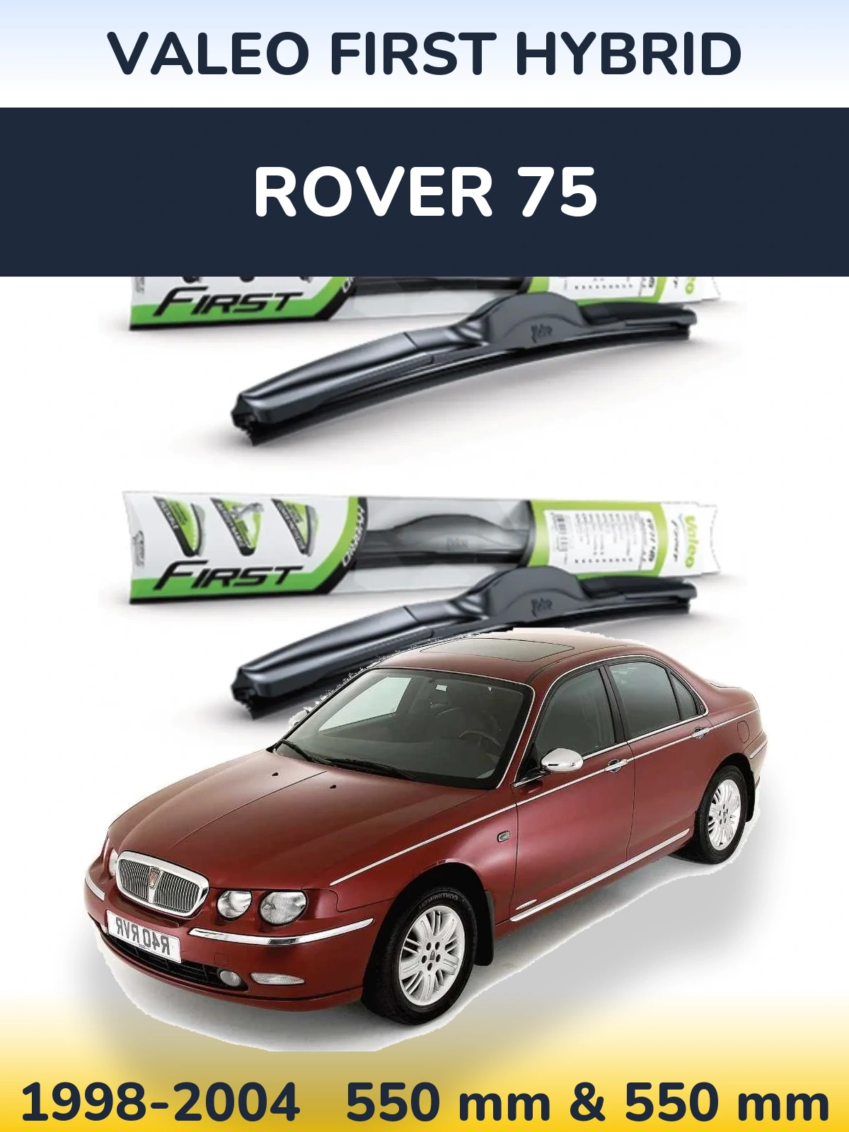Комплект передніх щіток Valeo First Hybrid 550 & 550 мм для Rover 75 1998-2004