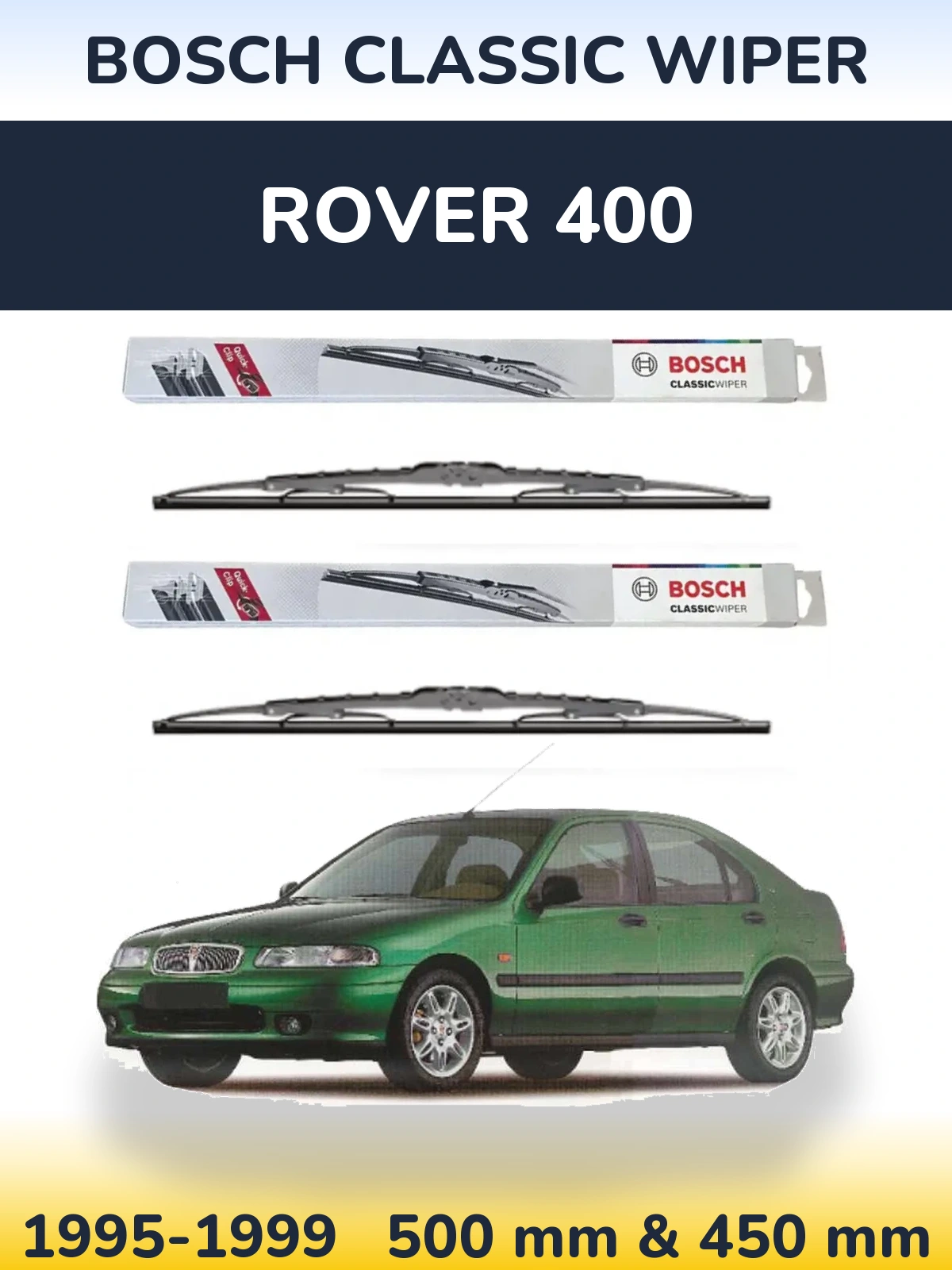 Комплект передніх щіток BOSCH Classic Wiper 500 & 450 мм для Rover 400 1995-1999