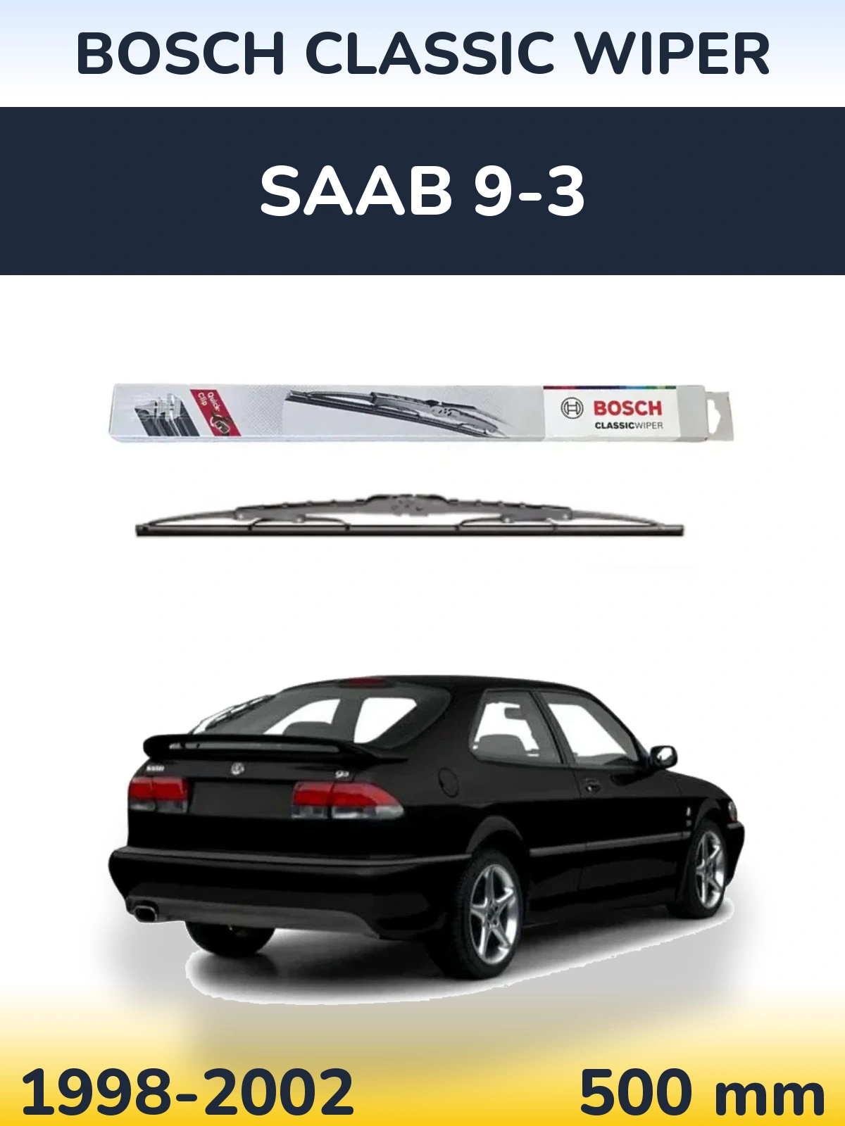 Задня щітка BOSCH Classic Wiper 500 мм для SAAB 9-3 1998-2002