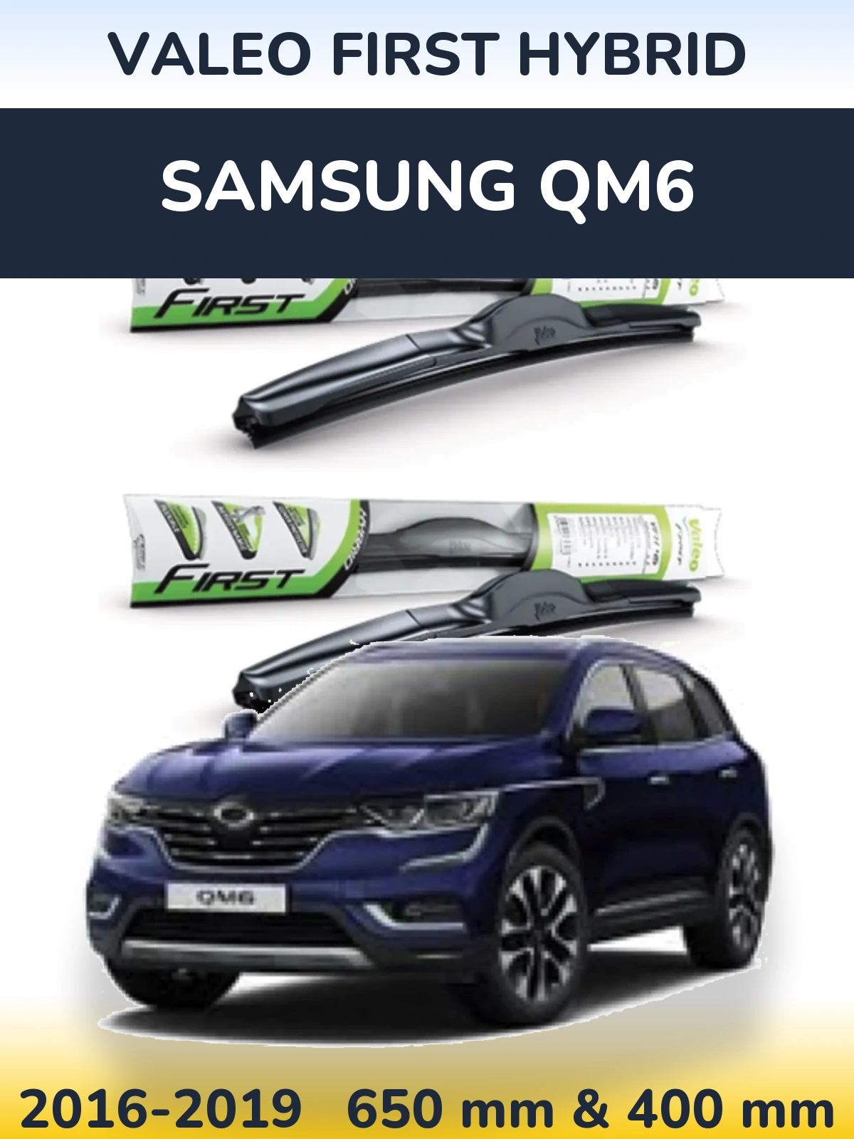 Комплект передніх щіток Valeo First Hybrid 650 & 400 мм для Samsung QM6 2016-2019