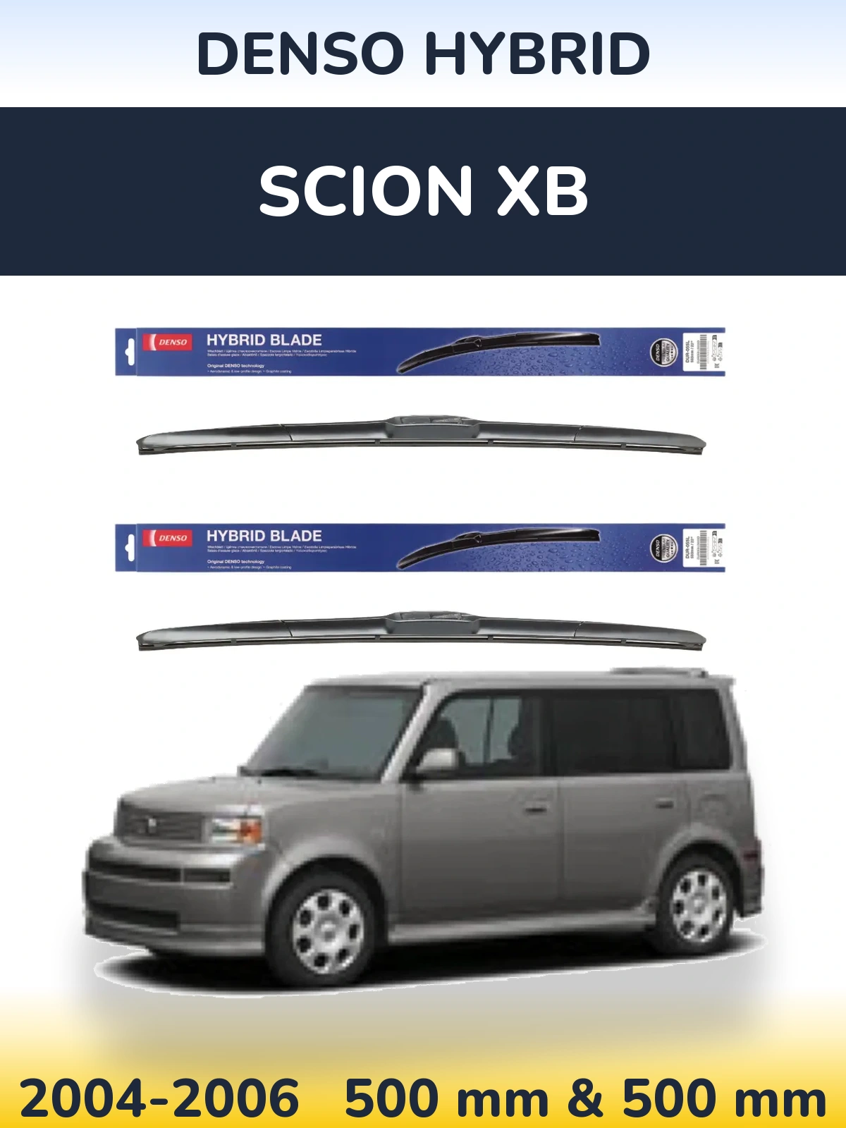 Front wiper blade set Denso Hybrid 500 & 500 mm for Scion xB 2004-2006