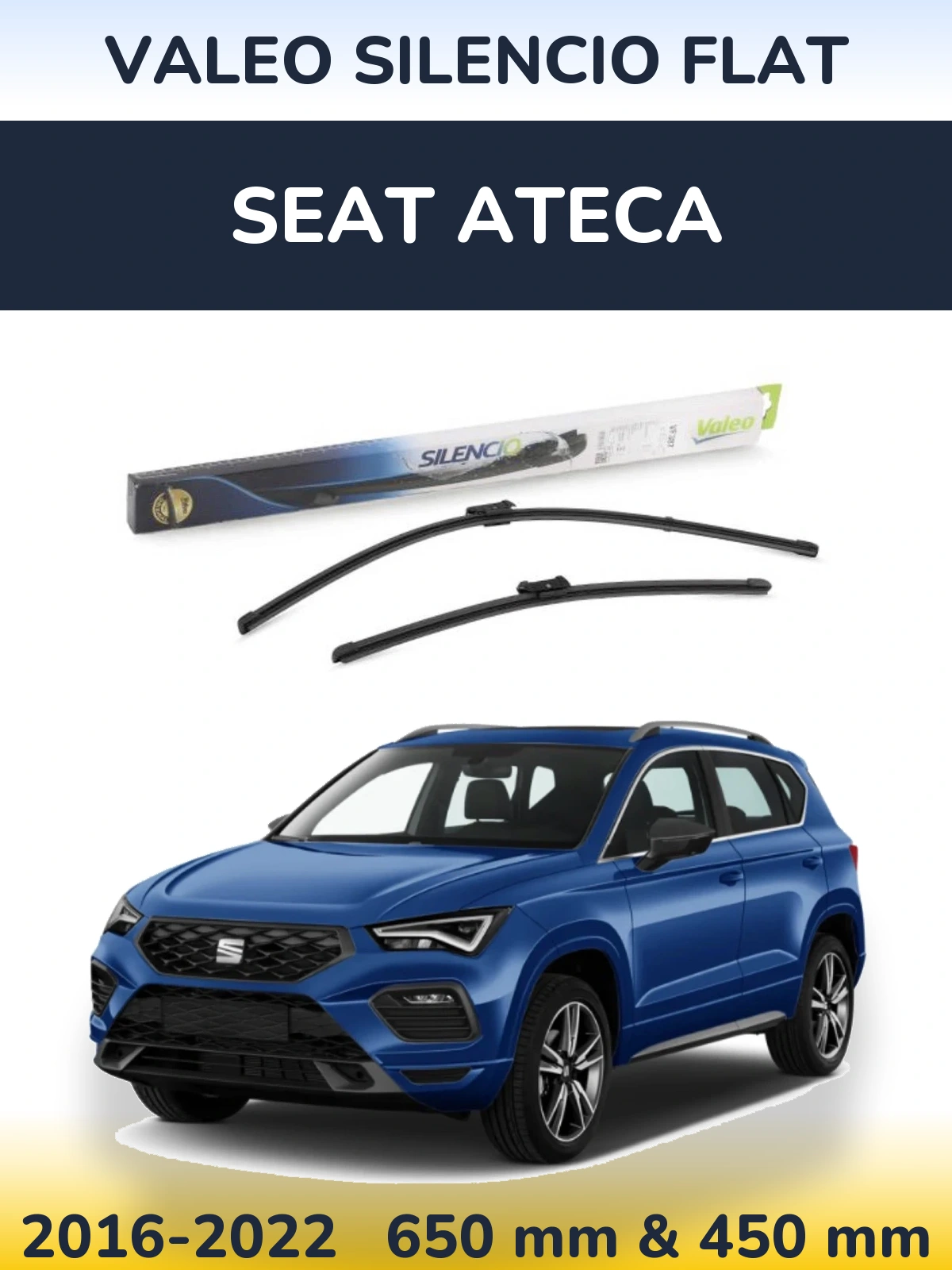 Комплект передних дворников Valeo Silencio Flat 650 & 450 мм для SEAT Ateca 2016-2022