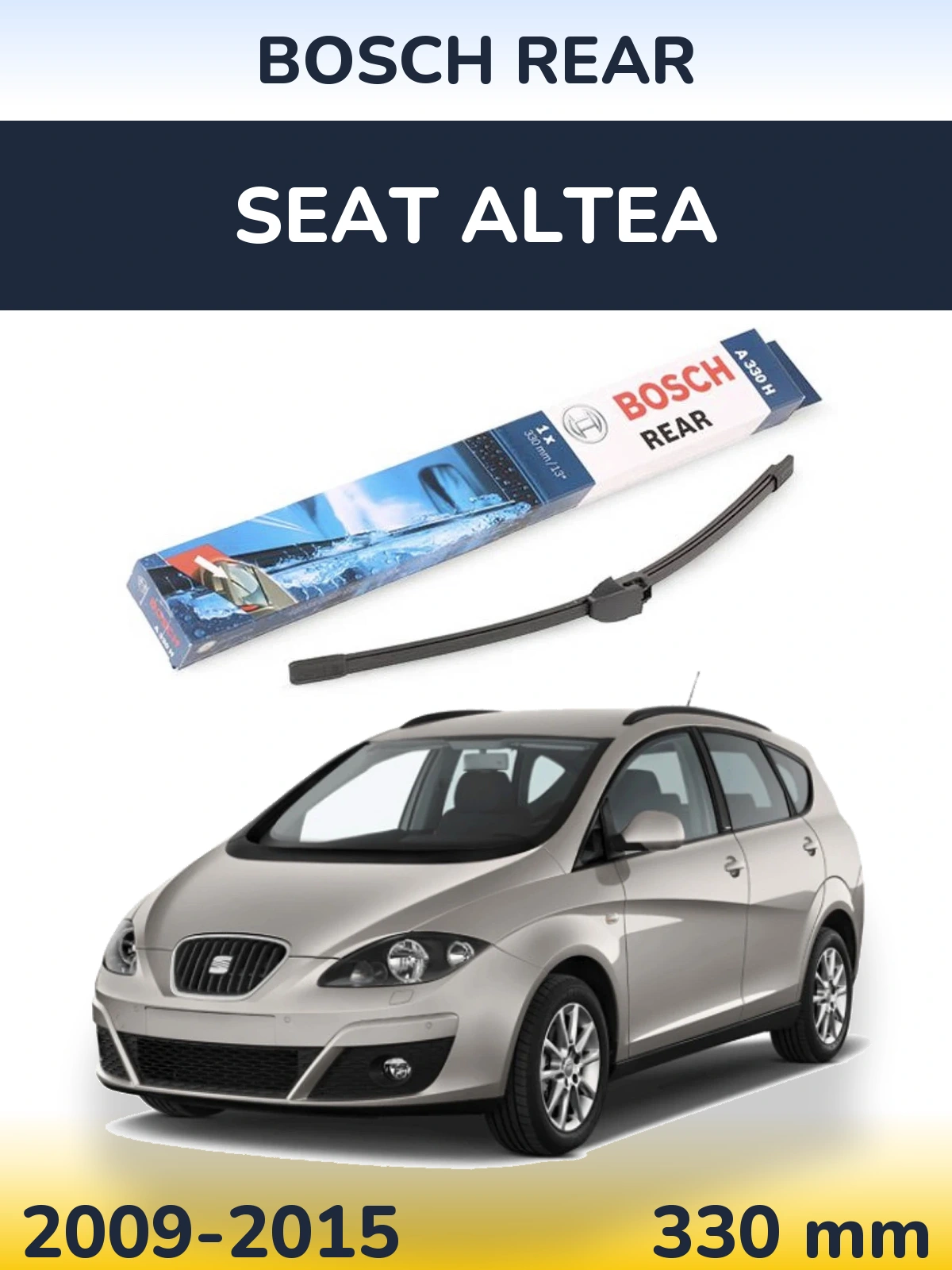 Задний дворник BOSCH Rear 330 мм для SEAT Altea 2009-2015