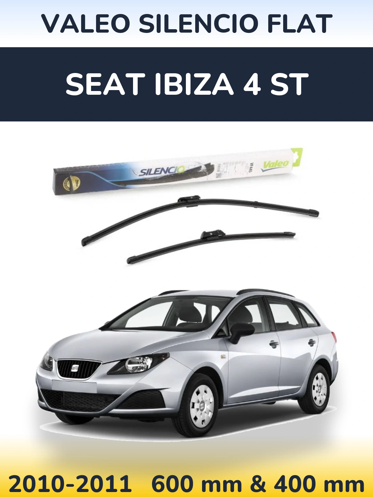 Комплект передніх щіток Valeo Silencio Flat 600 & 400 мм для SEAT Ibiza 4 ST 2010-2011