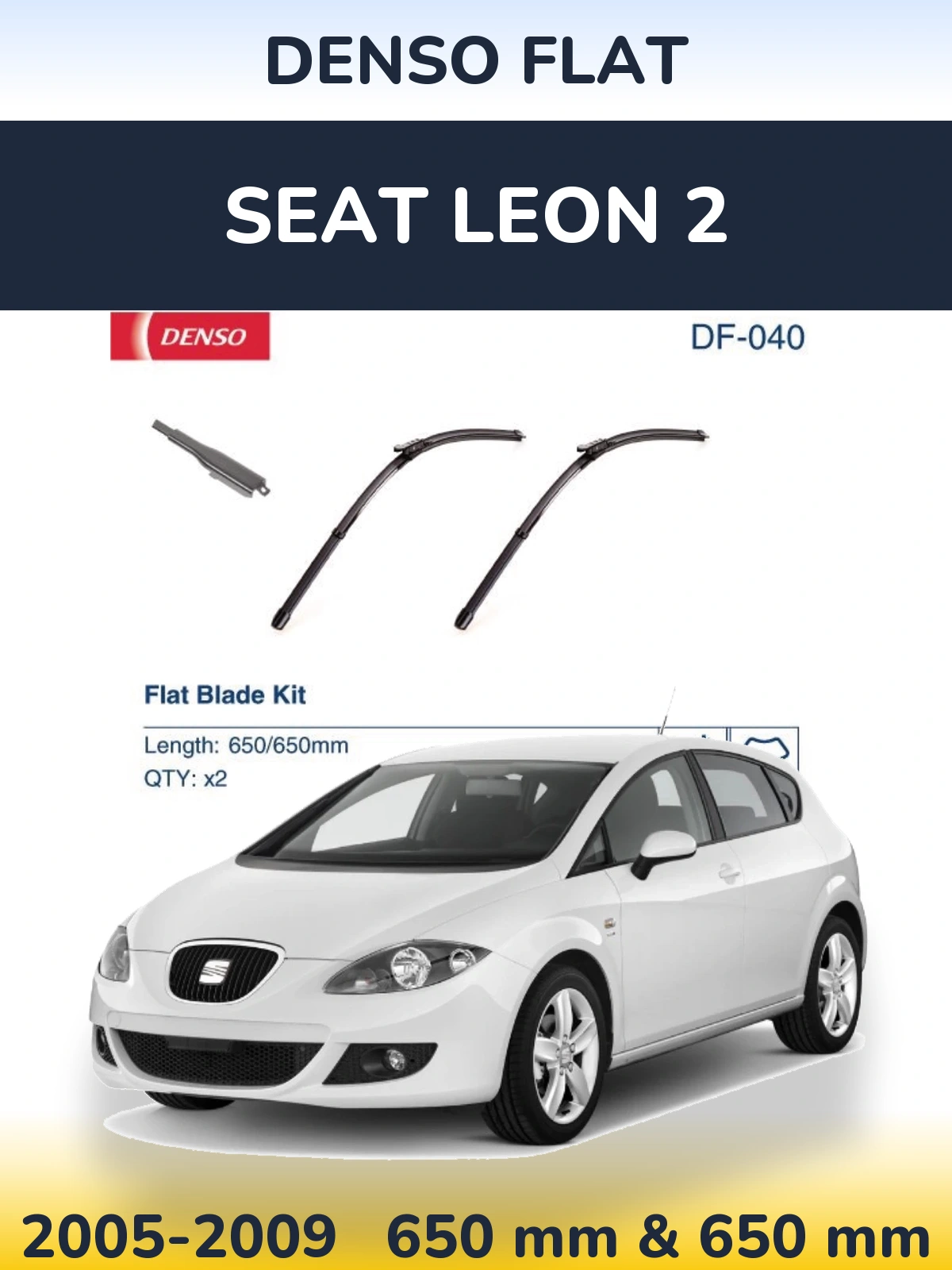 Комплект передніх щіток Denso Flat 650 & 650 мм для SEAT Leon 2 2005-2009