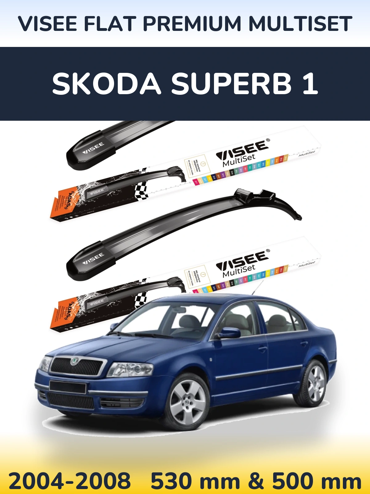 Комплект передніх щіток VISEE FLAT PREMIUM MultiSet 530 & 500 мм для Skoda Superb 1 2004-2008