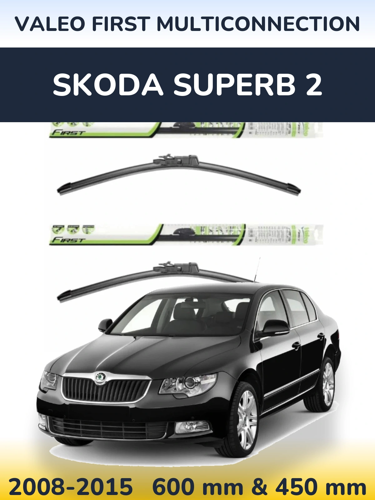 Комплект передних дворников Valeo First MultiConnection 600 & 450 мм для Skoda Superb 2 2008-2015