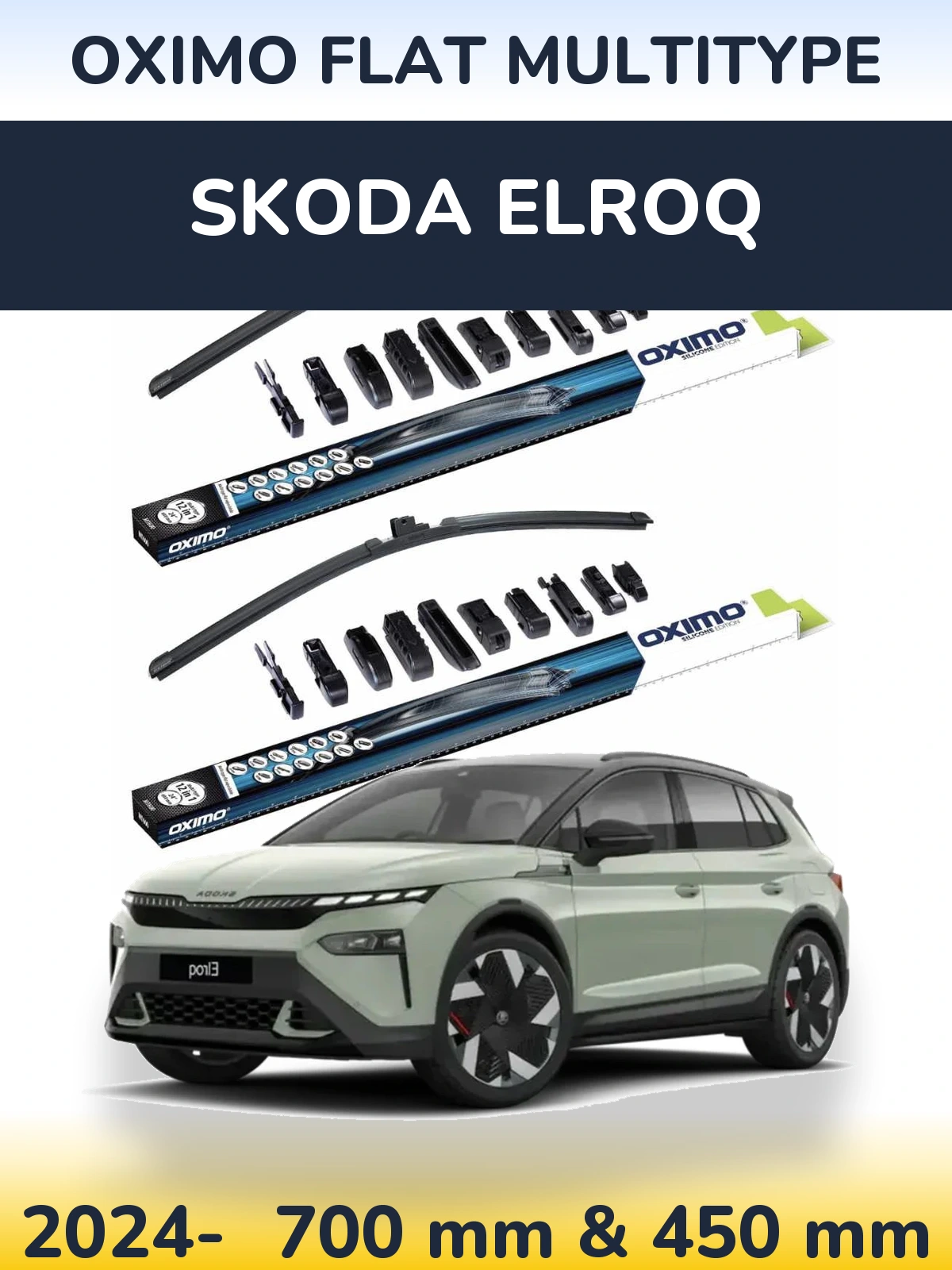 Front wiper blade set Oximo Flat MultiTüüpe 700 & 450 mm for Skoda Elroq 2024-2026