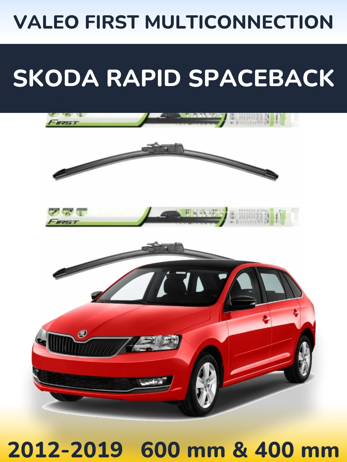 Комплект передніх щіток Valeo First MultiConnection 600 & 400 мм для Skoda Rapid Spaceback 2012-2019