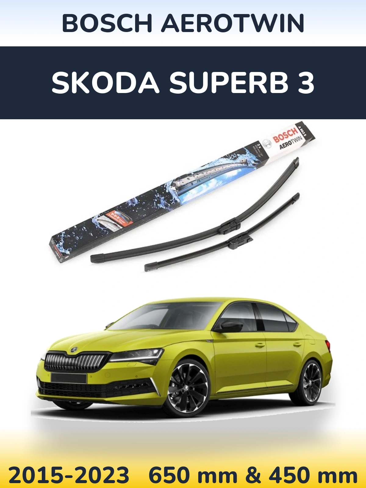 Комплект передних дворников BOSCH AeroTwin 650 & 450 мм для Skoda Superb 3 2015-2023