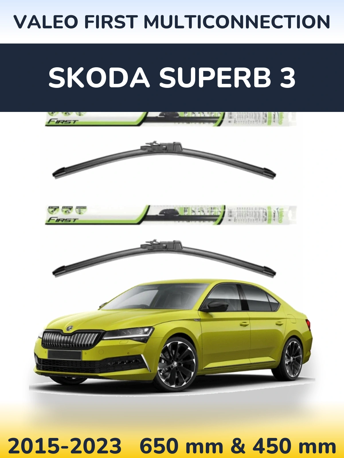 Комплект передніх щіток Valeo First MultiConnection 650 & 450 мм для Skoda Superb 3 2015-2023