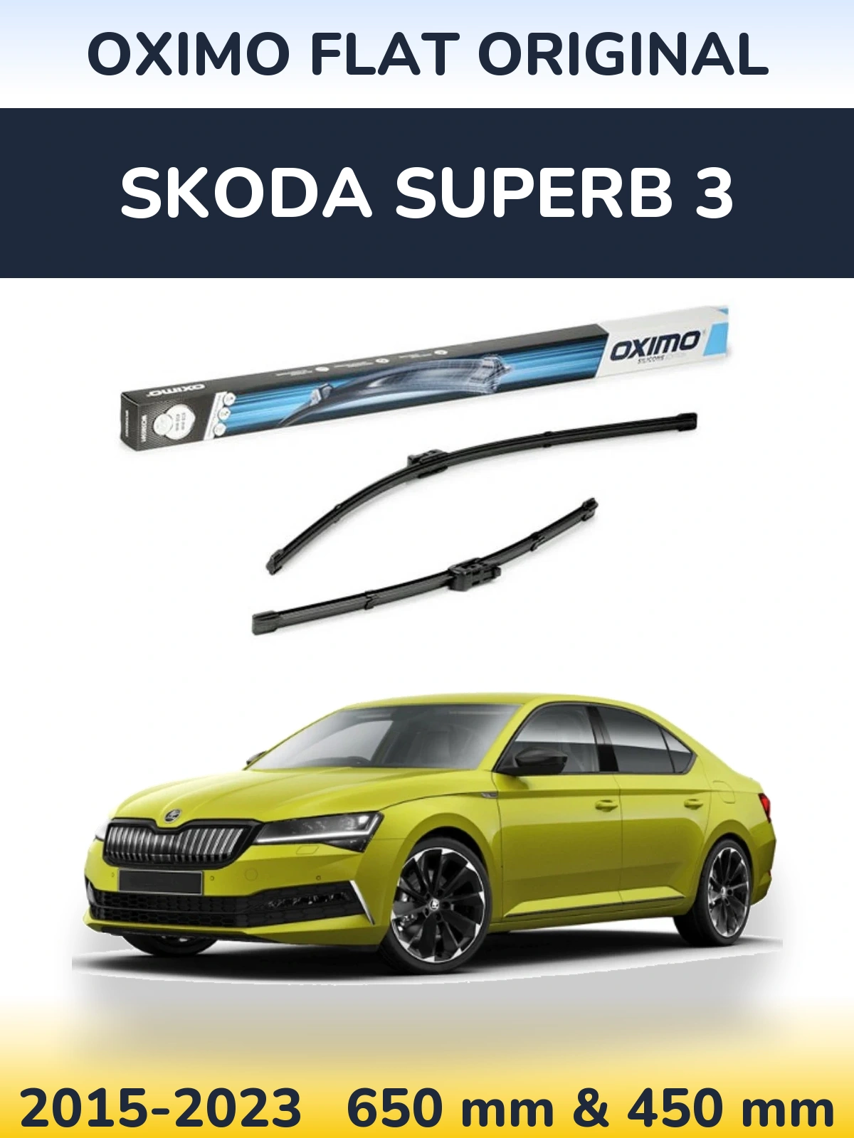 Комплект передніх щіток Oximo Flat Original 650 & 450 мм для Skoda Superb 3 2015-2023