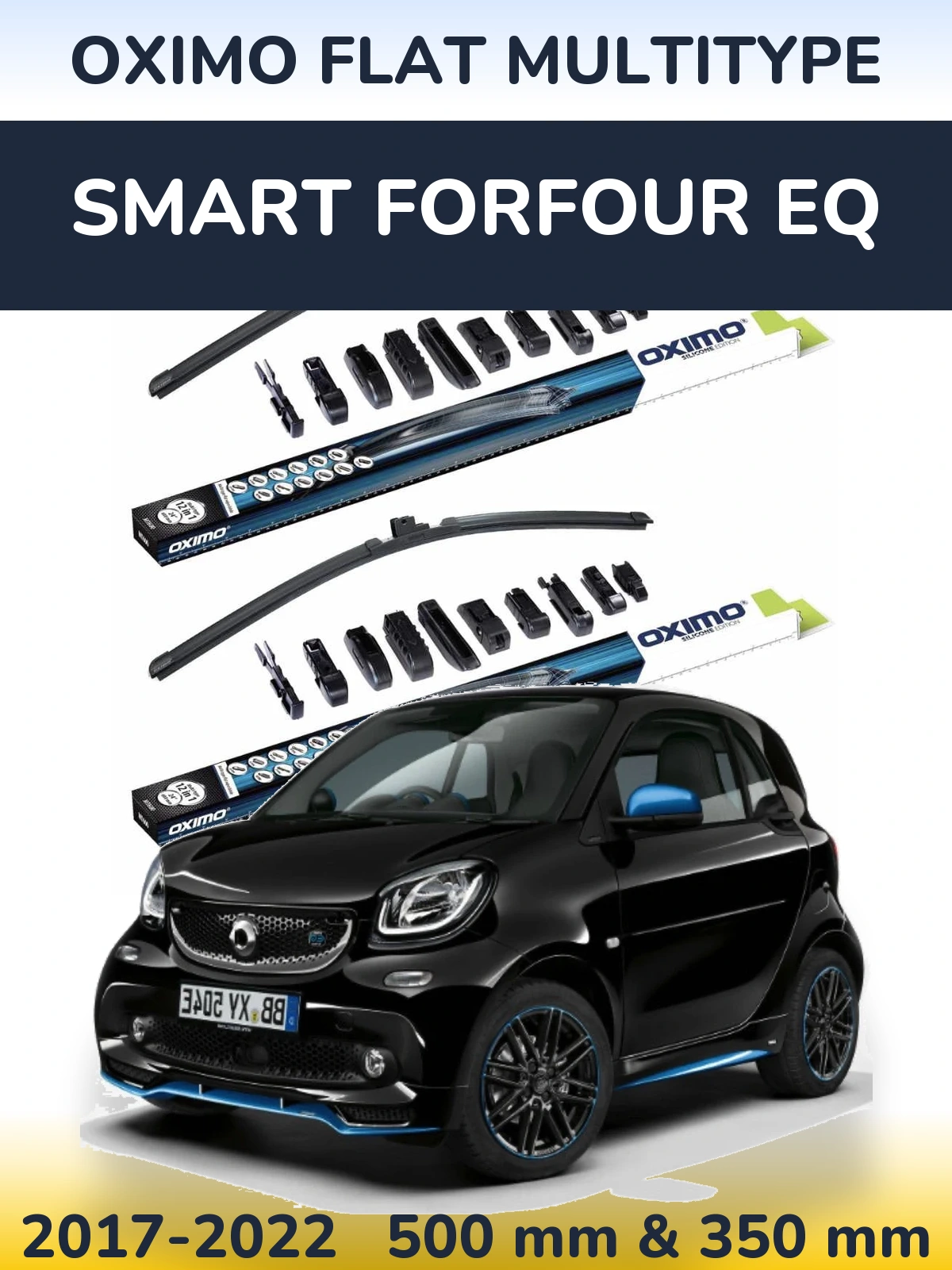 Комплект передніх щіток Oximo Flat MultiТипe 500 & 350 мм для Smart Forfour EQ 2017-2022