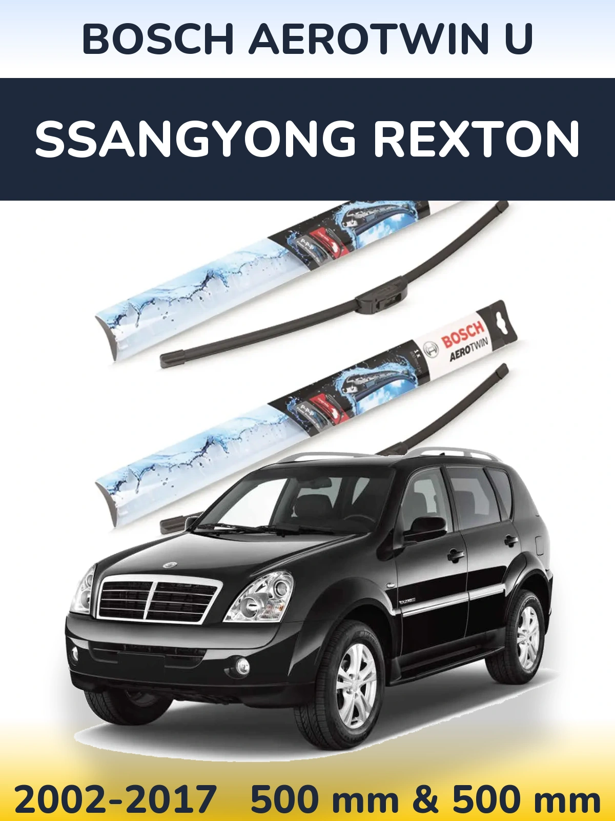 Комплект передних дворников BOSCH AeroTwin U 500 & 500 мм для SsangYong Rexton 2002-2017