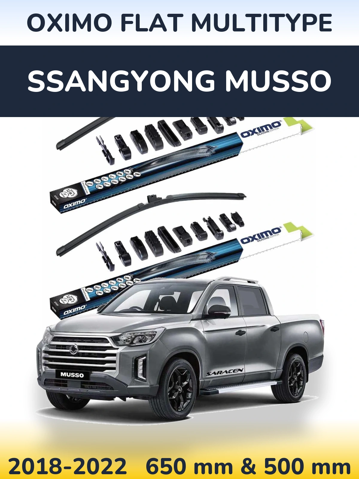 Front wiper blade set Oximo Flat MultiTüüpe 650 & 500 mm for SsangYong Musso 2018-2022