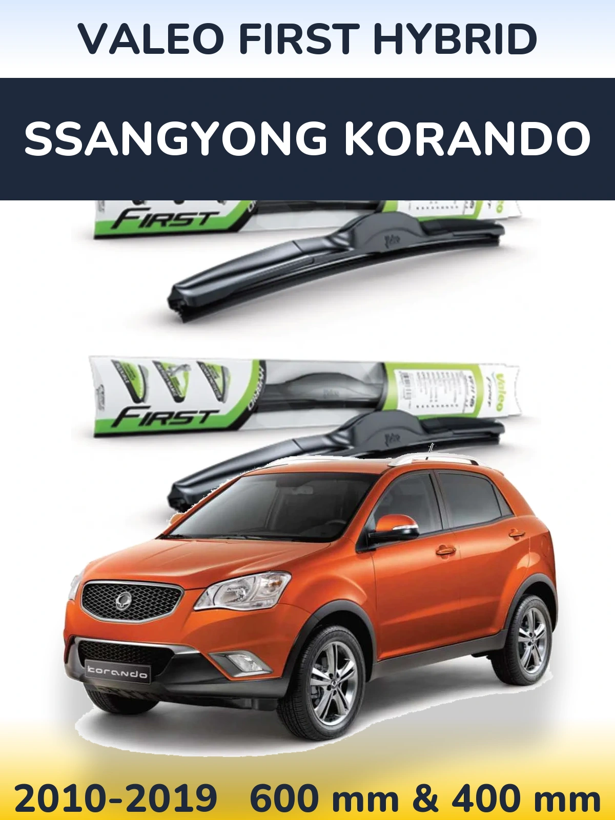 Комплект передніх щіток Valeo First Hybrid 600 & 400 мм для SsangYong Korando 2010-2019