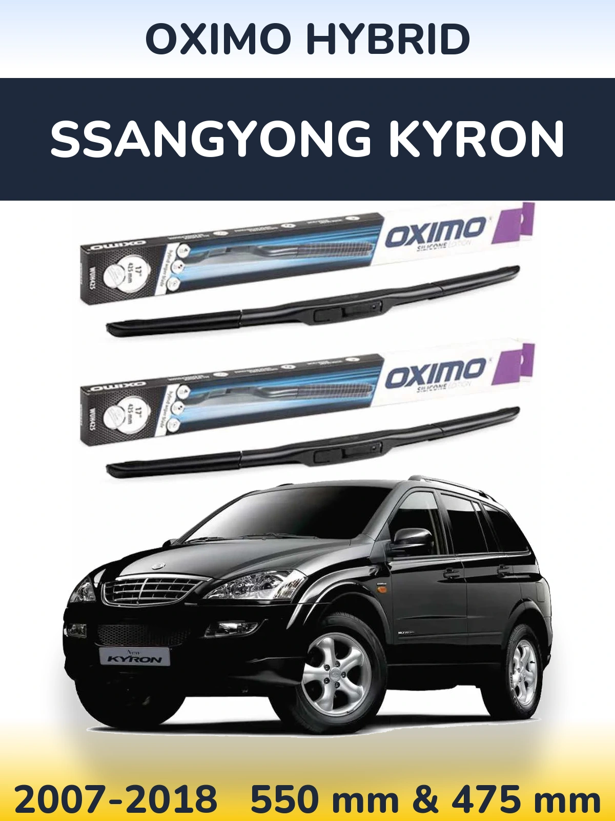 Front wiper blade set Oximo Hybrid 550 & 475 mm for SsangYong Kyron 2007-2018