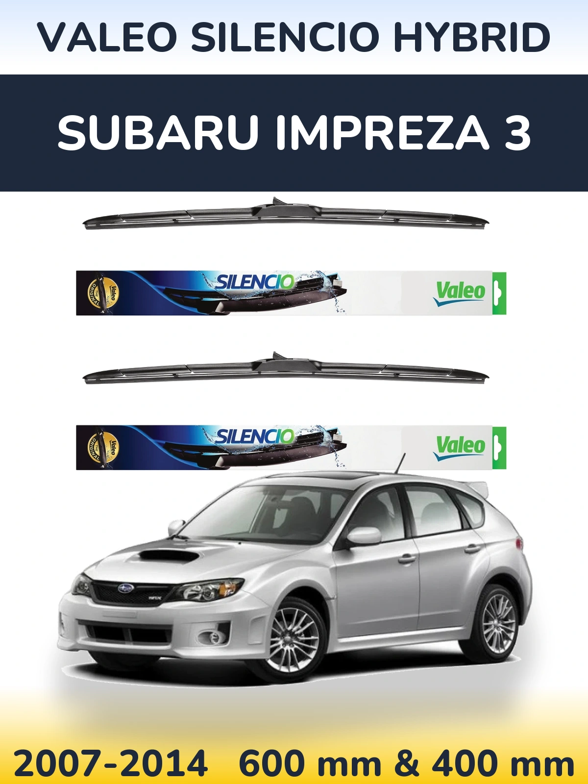 Комплект передних дворников Valeo Silencio Hybrid 600 & 400 мм для Subaru Impreza 3 2007-2014