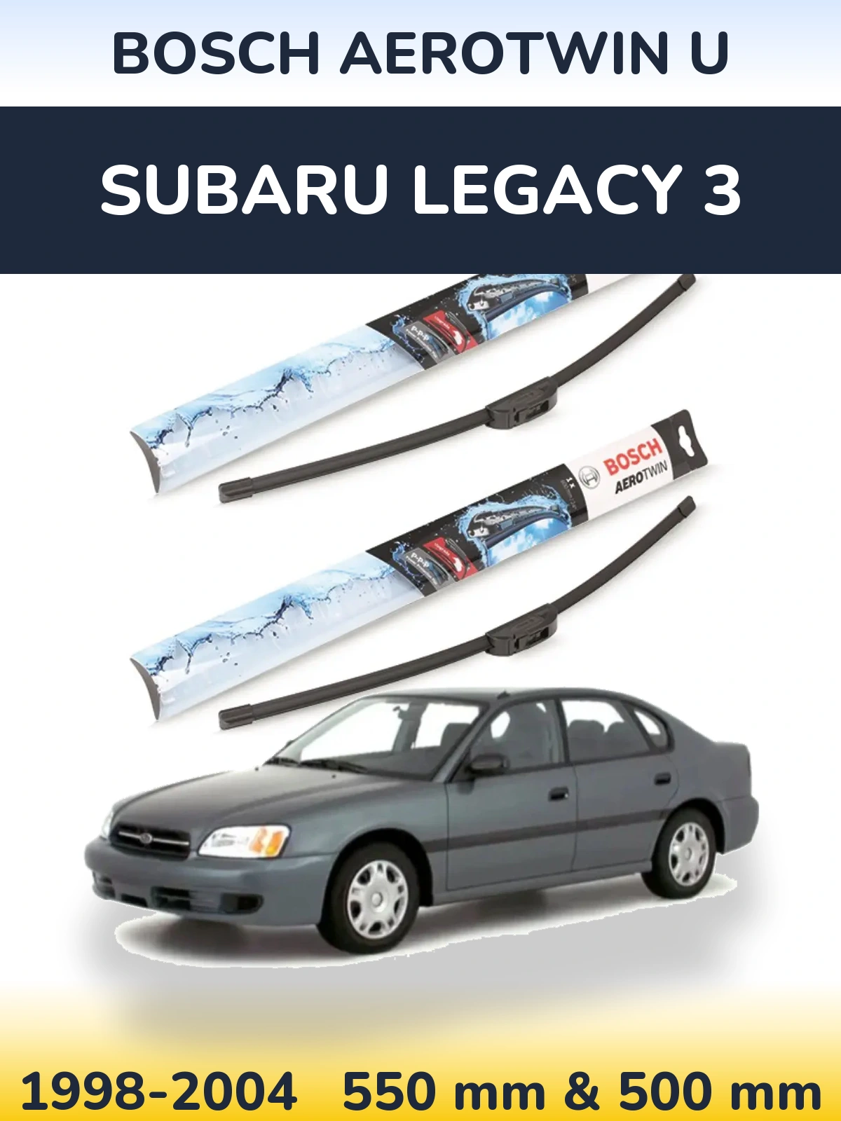 Комплект передніх щіток BOSCH AeroTwin U 550 & 500 мм для Subaru Legacy 3 1998-2004