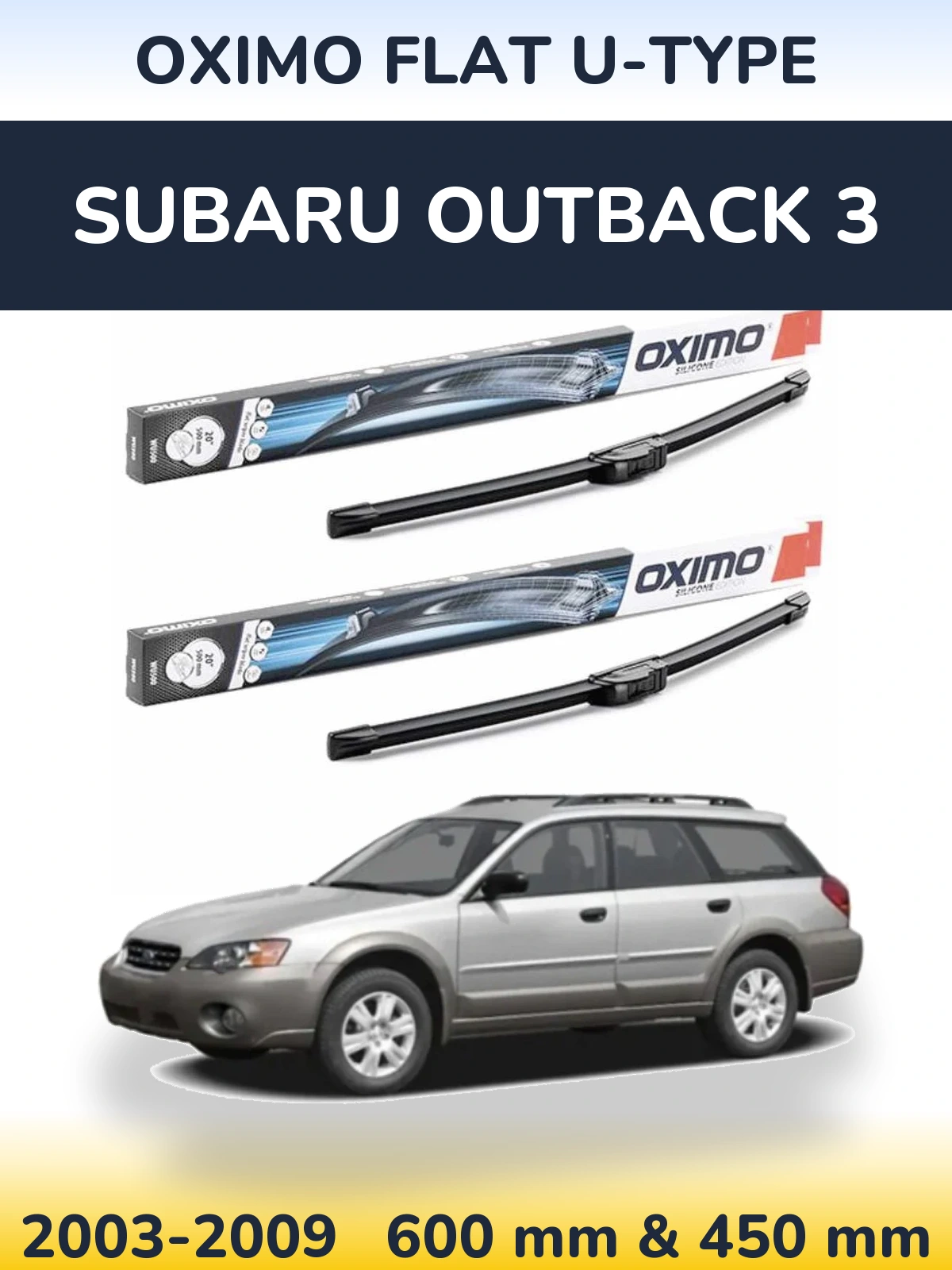 Комплект передніх щіток Oximo Flat U-type 600 & 450 мм для Subaru Outback 3 2003-2009