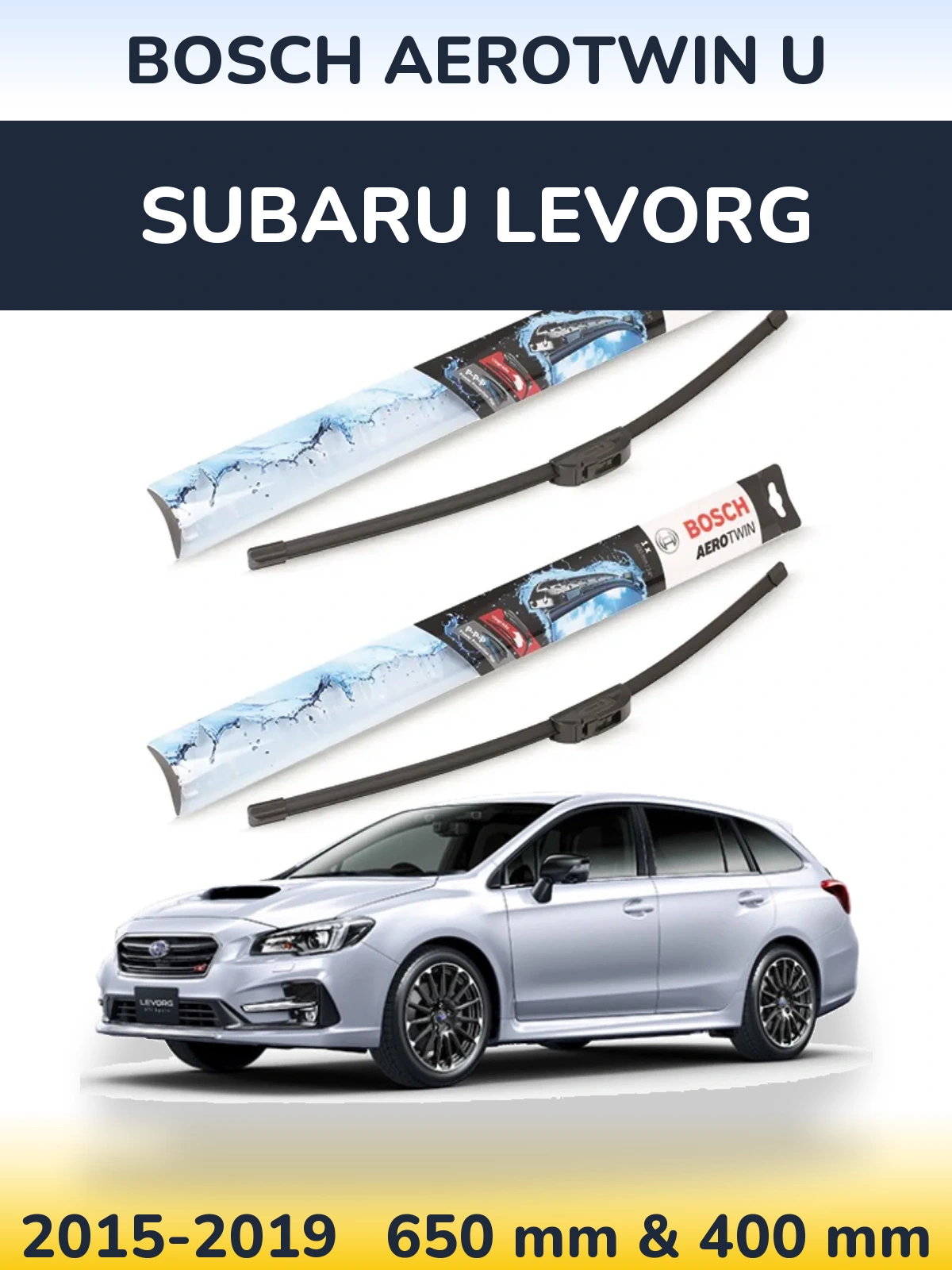 Комплект передніх щіток BOSCH AeroTwin U 650 & 400 мм для Subaru Levorg 2015-2019