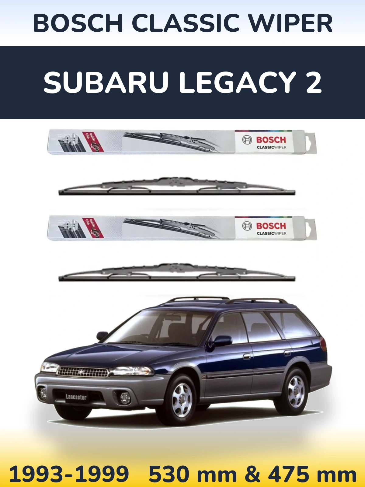 Комплект передних дворников BOSCH Classic Wiper 530 & 475 мм для Subaru Legacy 2 1993-1999