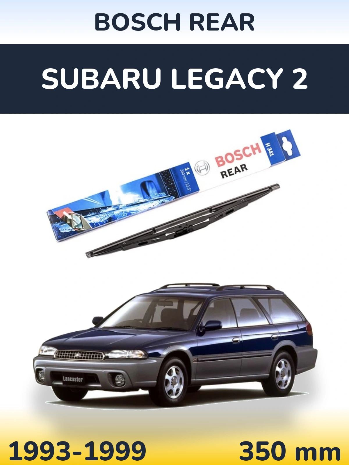 Задний дворник BOSCH Rear 340 мм для Subaru Legacy 2 1993-1999