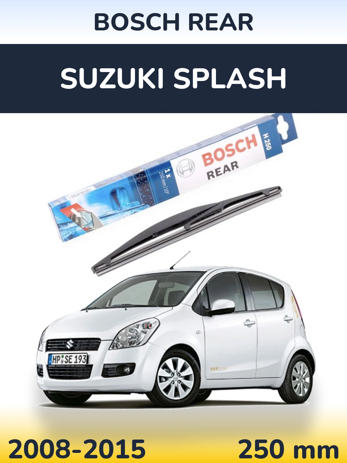 Rear wiper blade BOSCH Rear 250 mm for Suzuki Splash 2008-2015