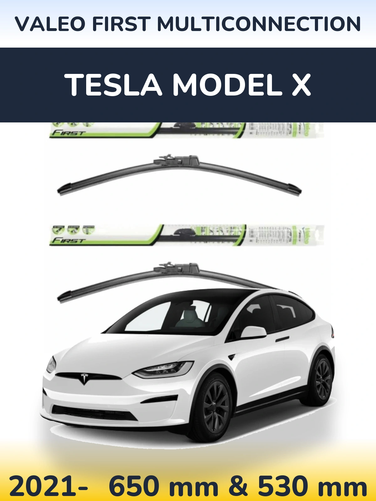 Front wiper blade set Valeo First MultiConnection 650 & 530 mm for Tesla Mudel X 2021-2026