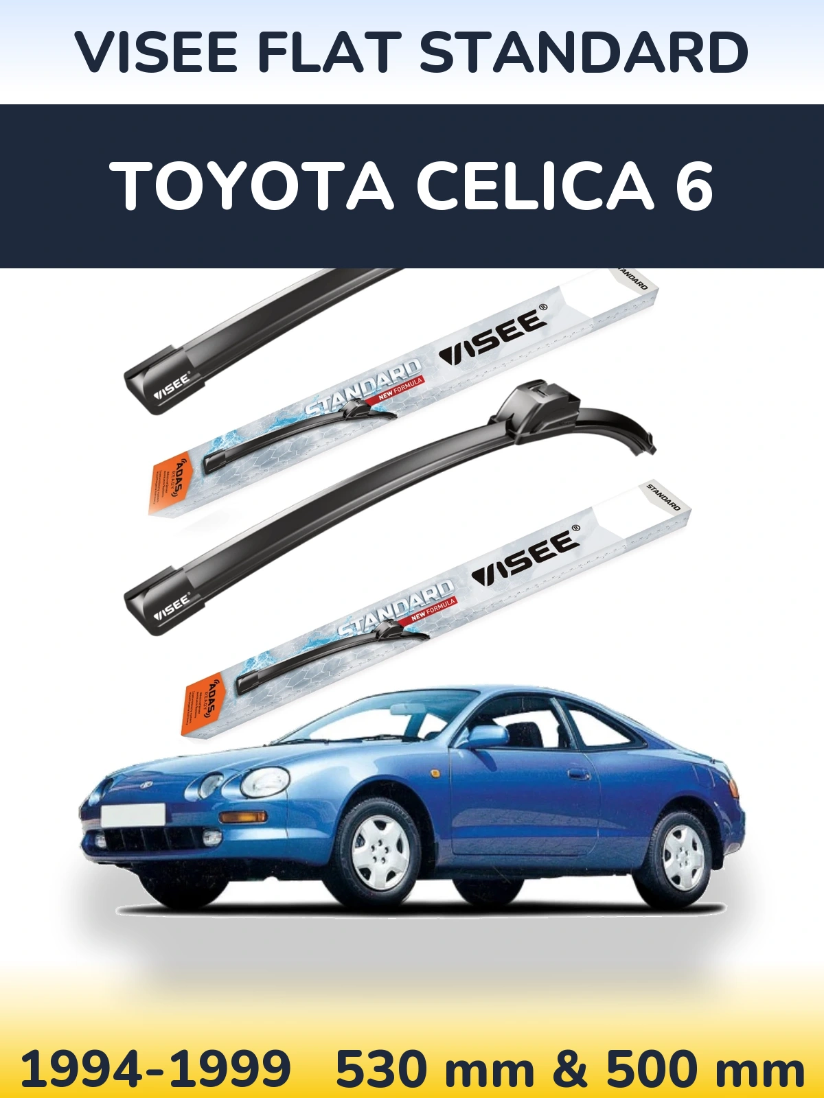 Комплект передніх щіток VISEE FLAT STANDARD 530 & 500 мм для Toyota Celica 6 1994-1999