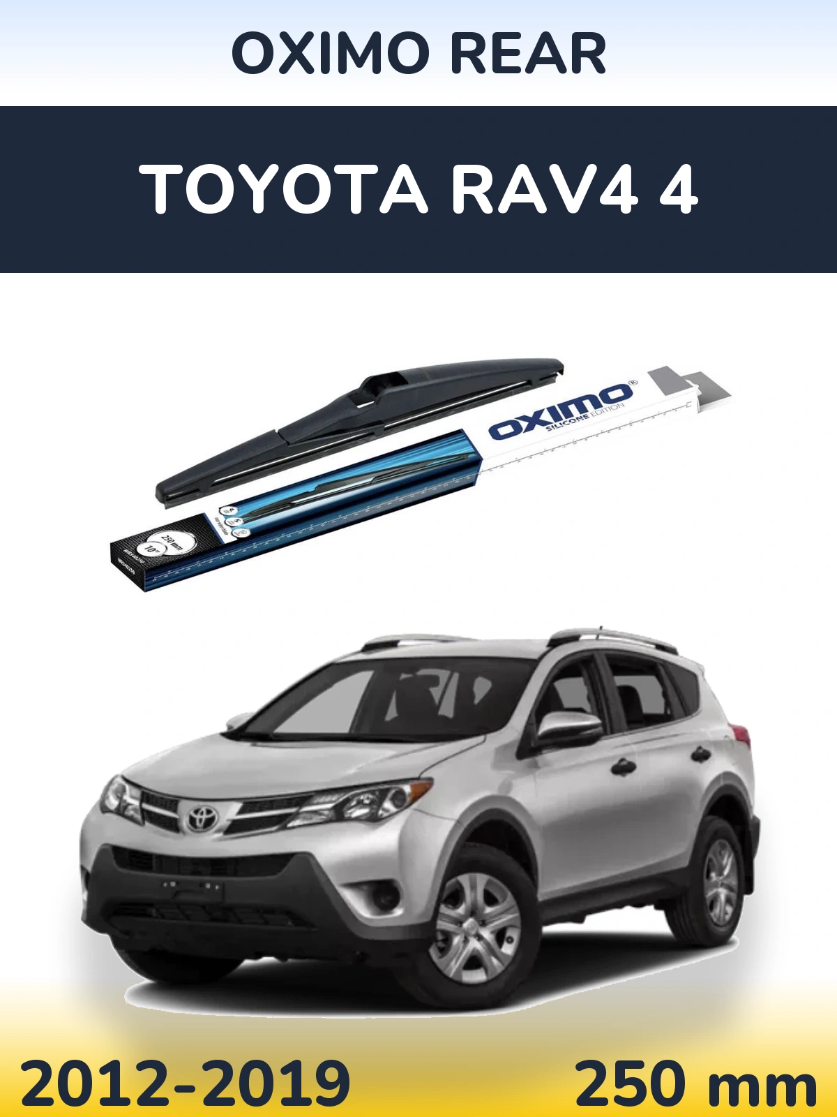 Задня щітка Oximo Rear 250 мм для Toyota RAV4 4 2012-2019