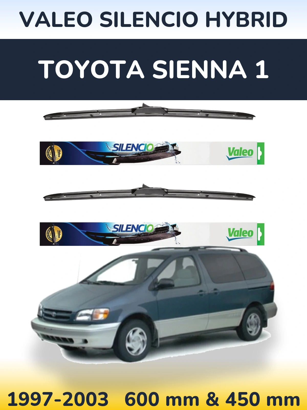Комплект передніх щіток Valeo Silencio Hybrid 600 & 450 мм для Toyota Sienna 1 1997-2003