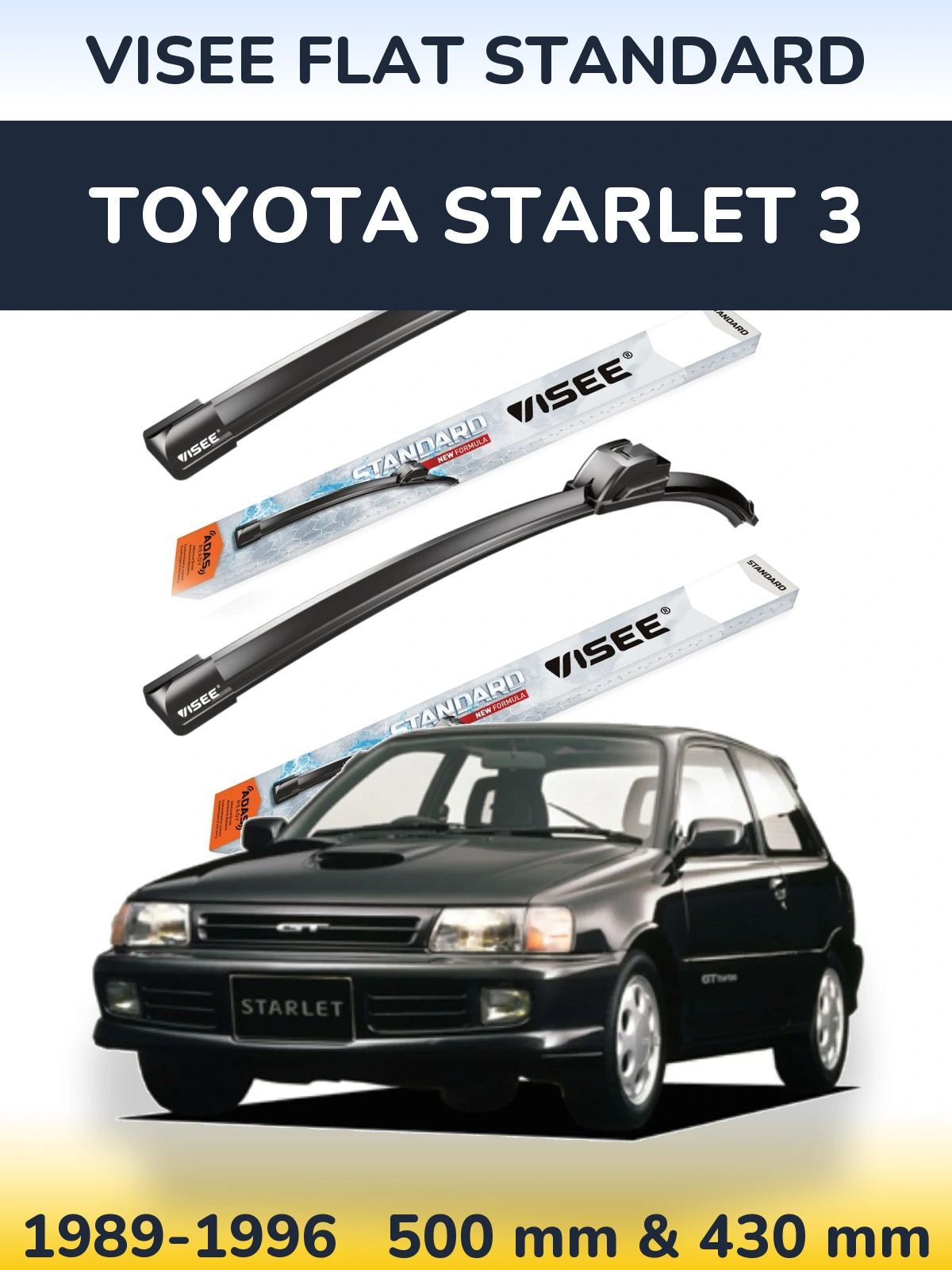 Комплект передніх щіток VISEE FLAT STANDARD 500 & 430 мм для Toyota Starlet 3 1989-1996