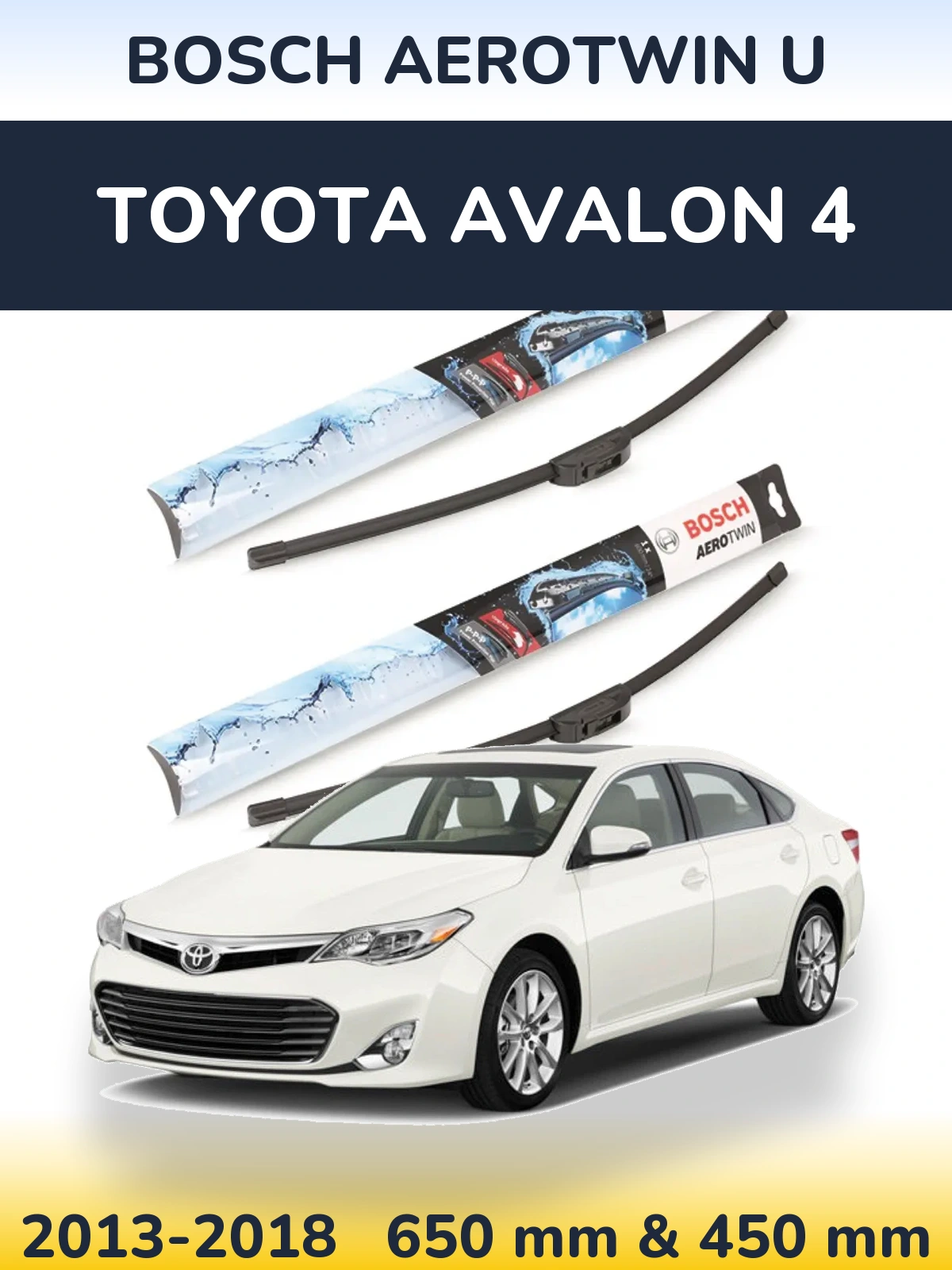 Комплект передніх щіток BOSCH AeroTwin U 650 & 450 мм для Toyota Avalon 4 2013-2018