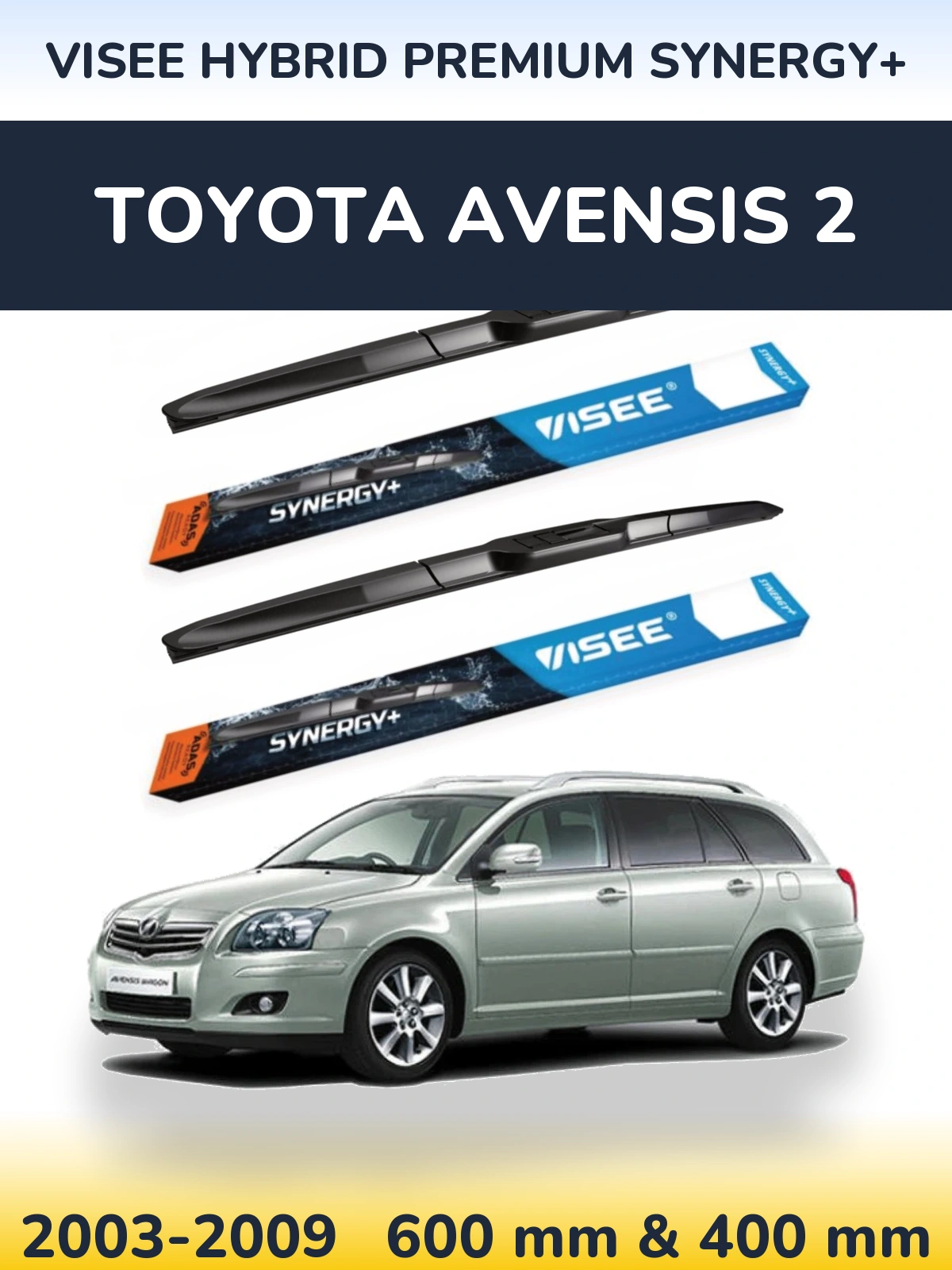 Front wiper blade set VISEE HYBRID PREMIUM SYNERGY+ 600 & 400 mm for Toyota Avensis 2 2003-2009