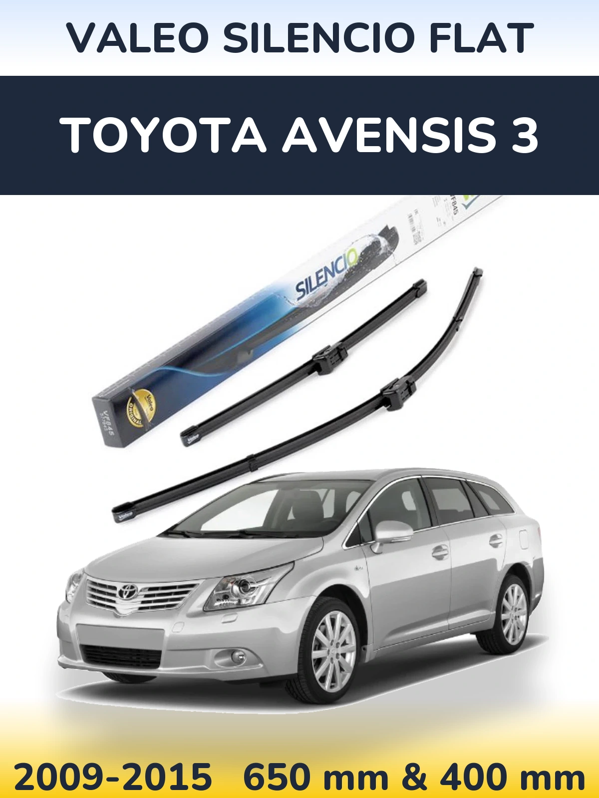 Комплект передніх щіток Valeo Silencio Flat 650 & 400 мм для Toyota Avensis 3 2009-2015