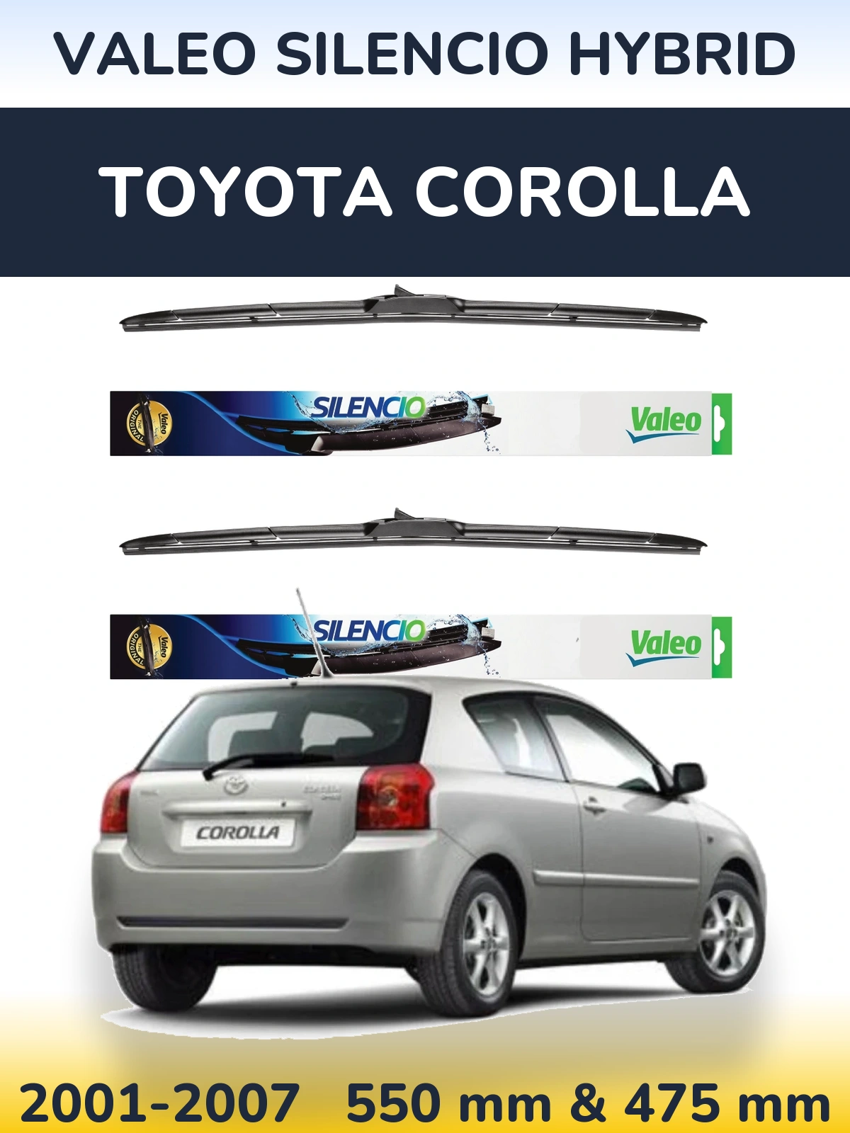 Комплект передніх щіток Valeo Silencio Hybrid 550 & 475 мм для Toyota Corolla 2001-2007