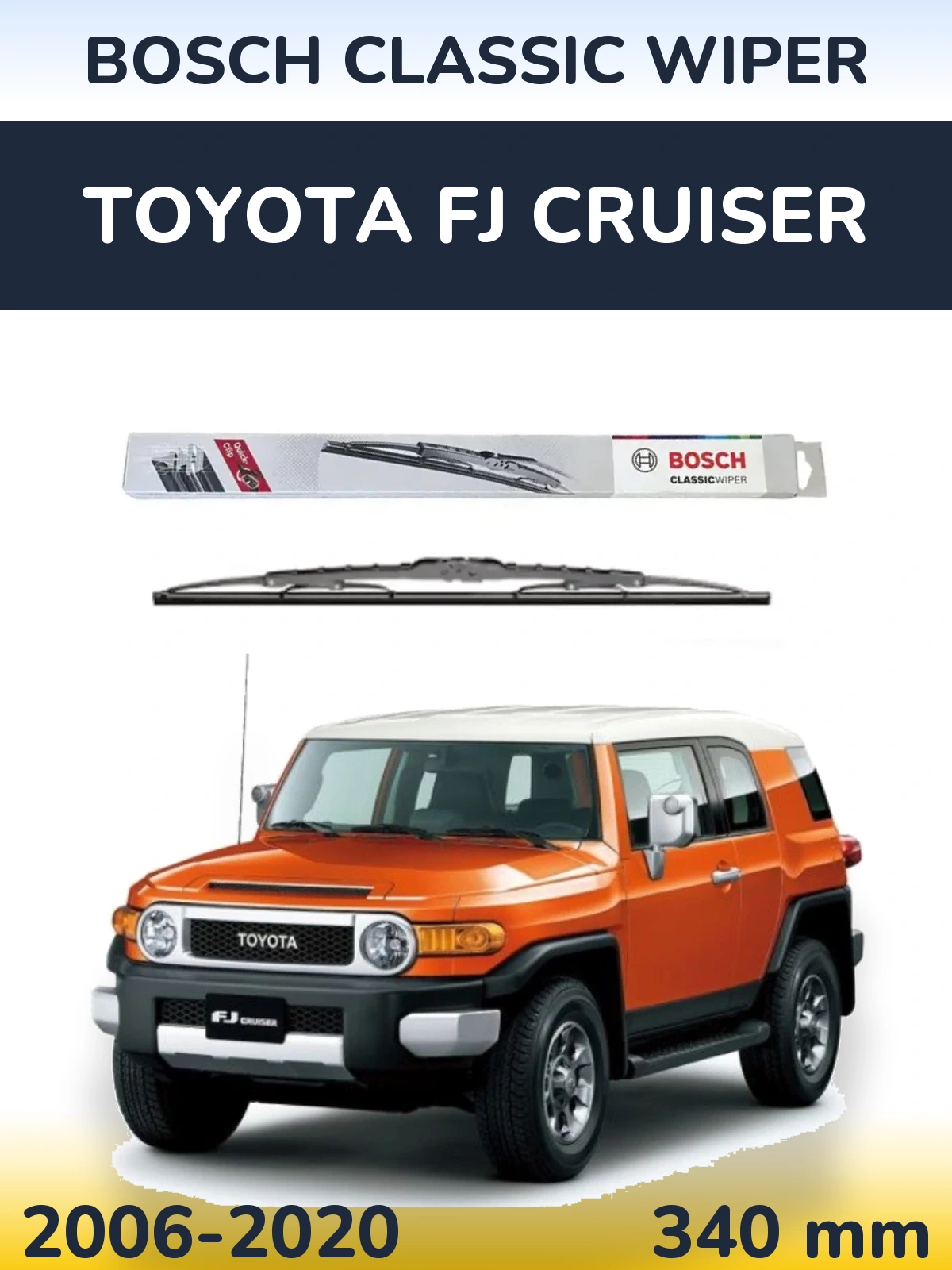 Front wiper blade BOSCH Classic Wiper 340 mm for Toyota FJ Cruiser 2006-2020