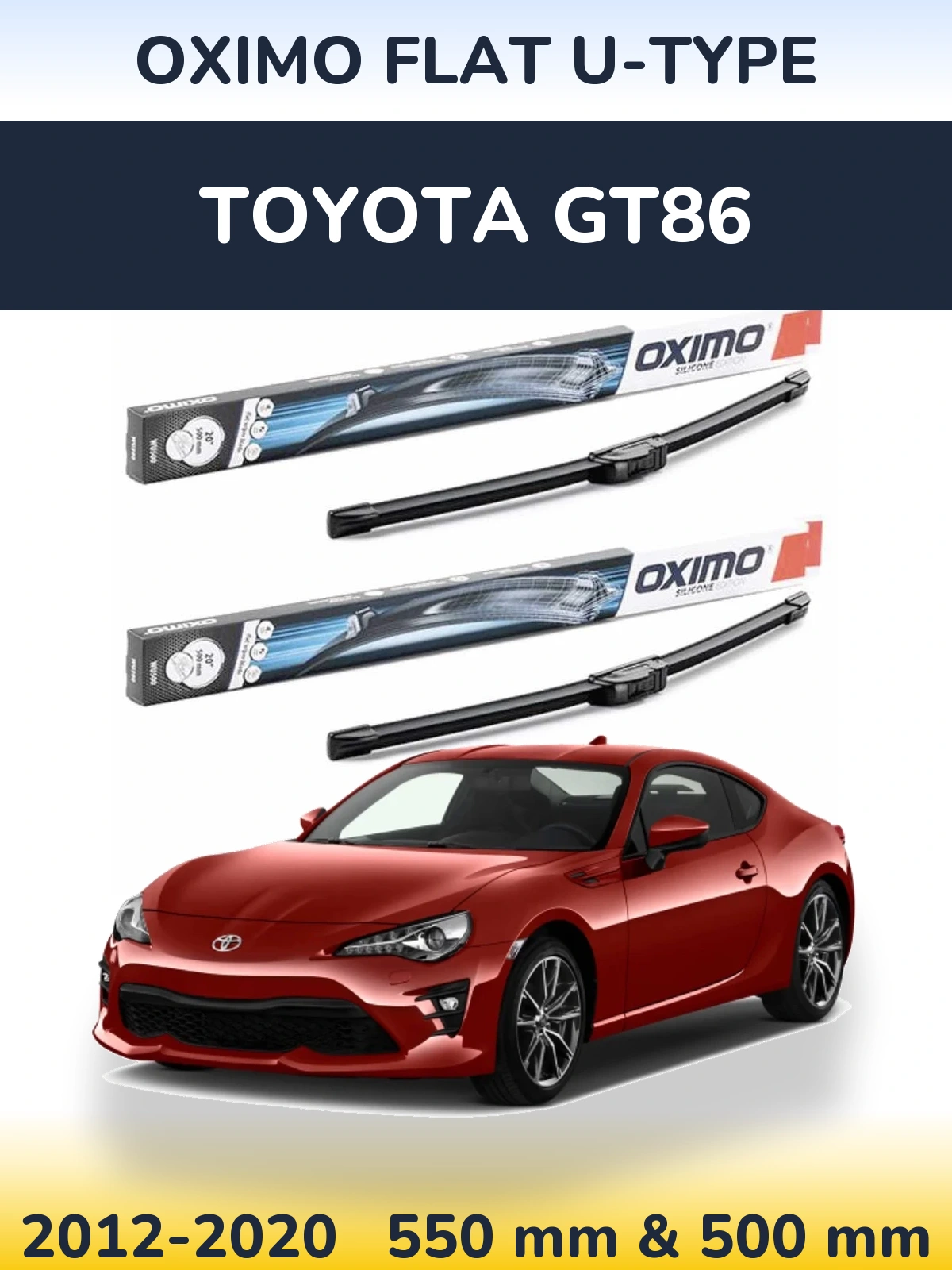 Комплект передних дворников Oximo Flat U-type 550 & 500 мм для Toyota GT86 2012-2020