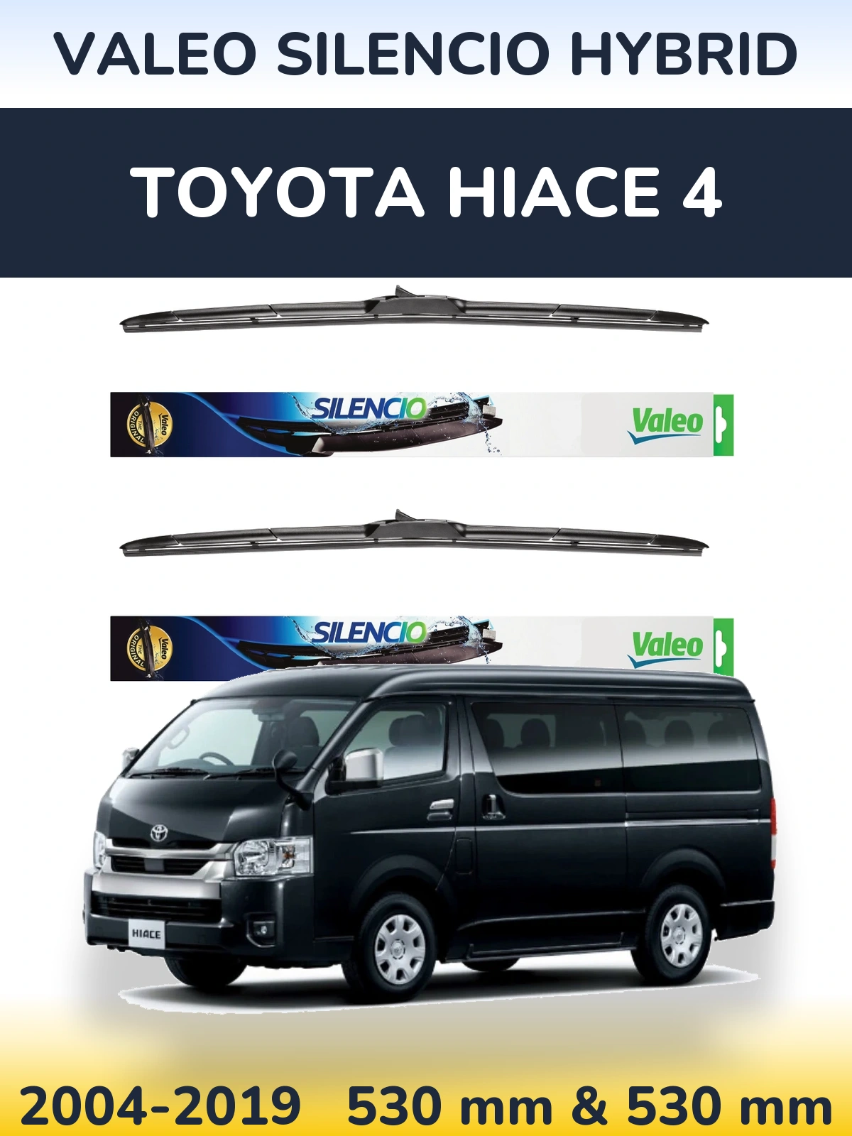 Комплект передніх щіток Valeo Silencio Hybrid 530 & 530 мм для Toyota Hiace 4 2004-2019